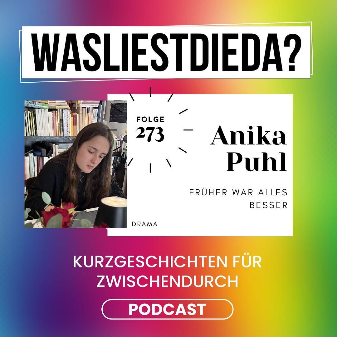 273 Früher war alles besser - Anika Puhl