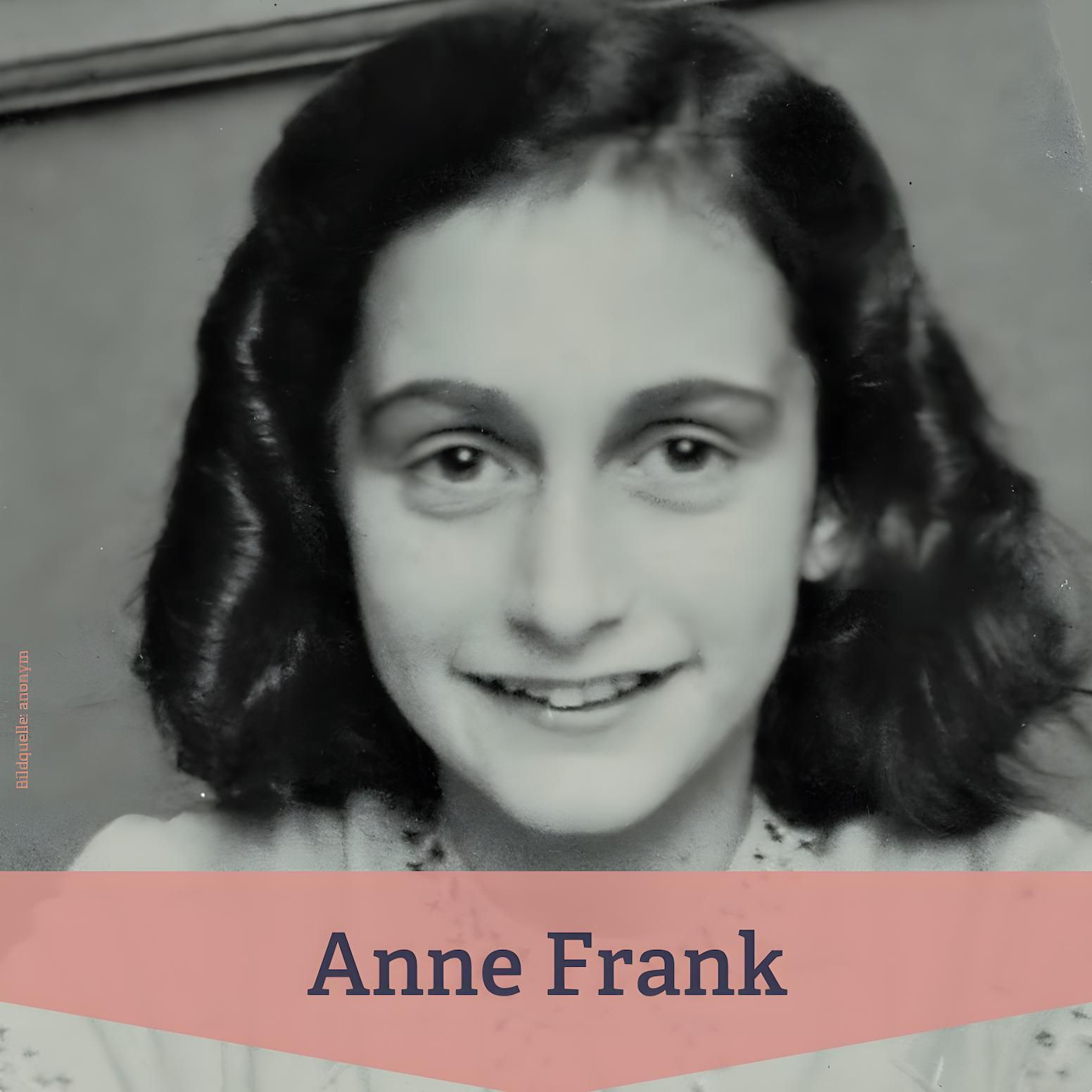 #275 Anne Frank – ein junges Mädchen, das Geschichte schrieb