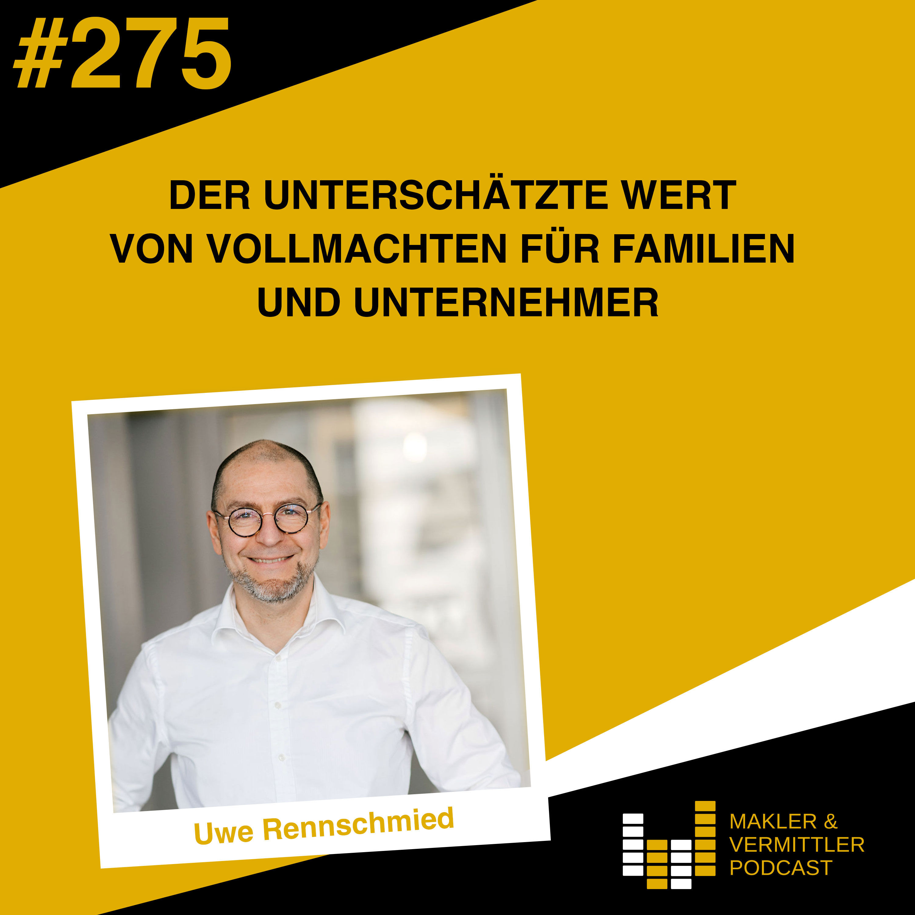 #275 - Der unterschätzte Wert von Vollmachten für Familien und Unternehmer