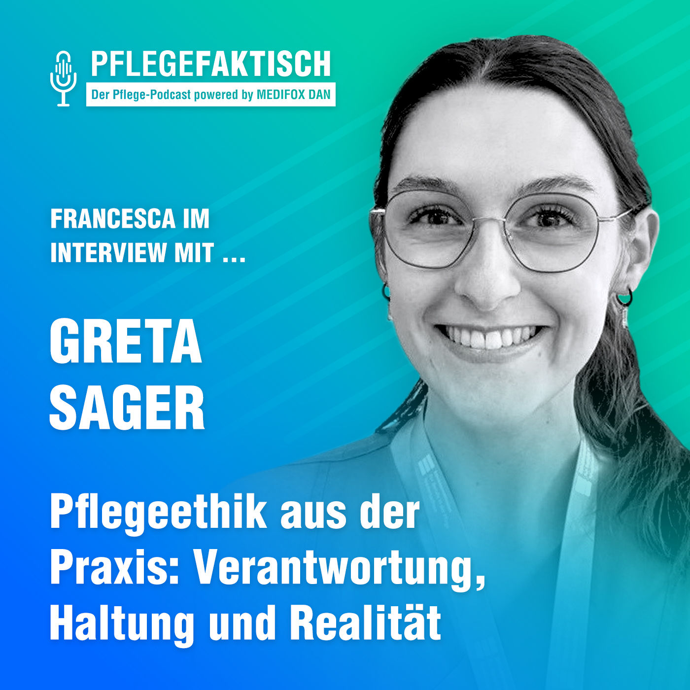 #275 Pflegeethik aus der Praxis: Verantwortung, Haltung und Realität – Ein Gespräch mit Greta Sager