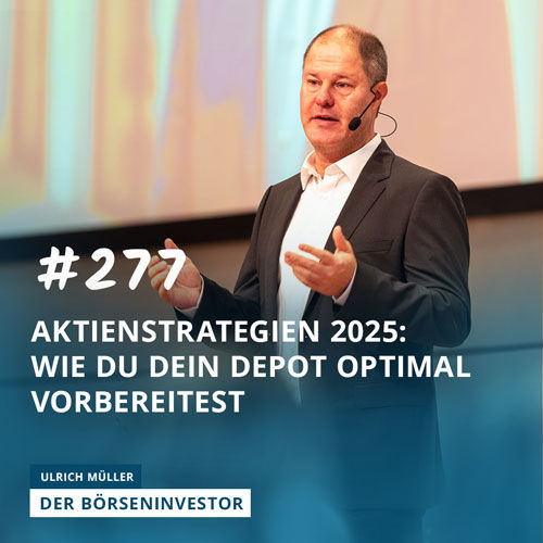 #277 Aktienstrategien 2025: Wie Du Dein Depot optimal vorbereitest