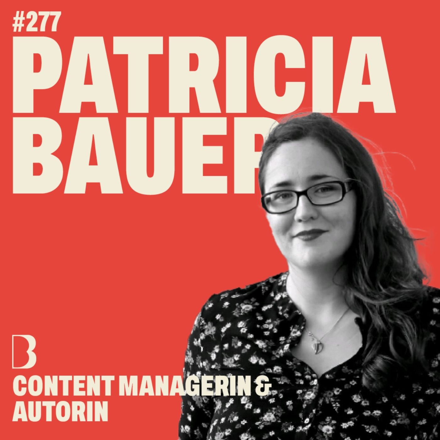 #277 MEINE MUTTER, DIE NARZISSTIN I mit Patricia Bauer