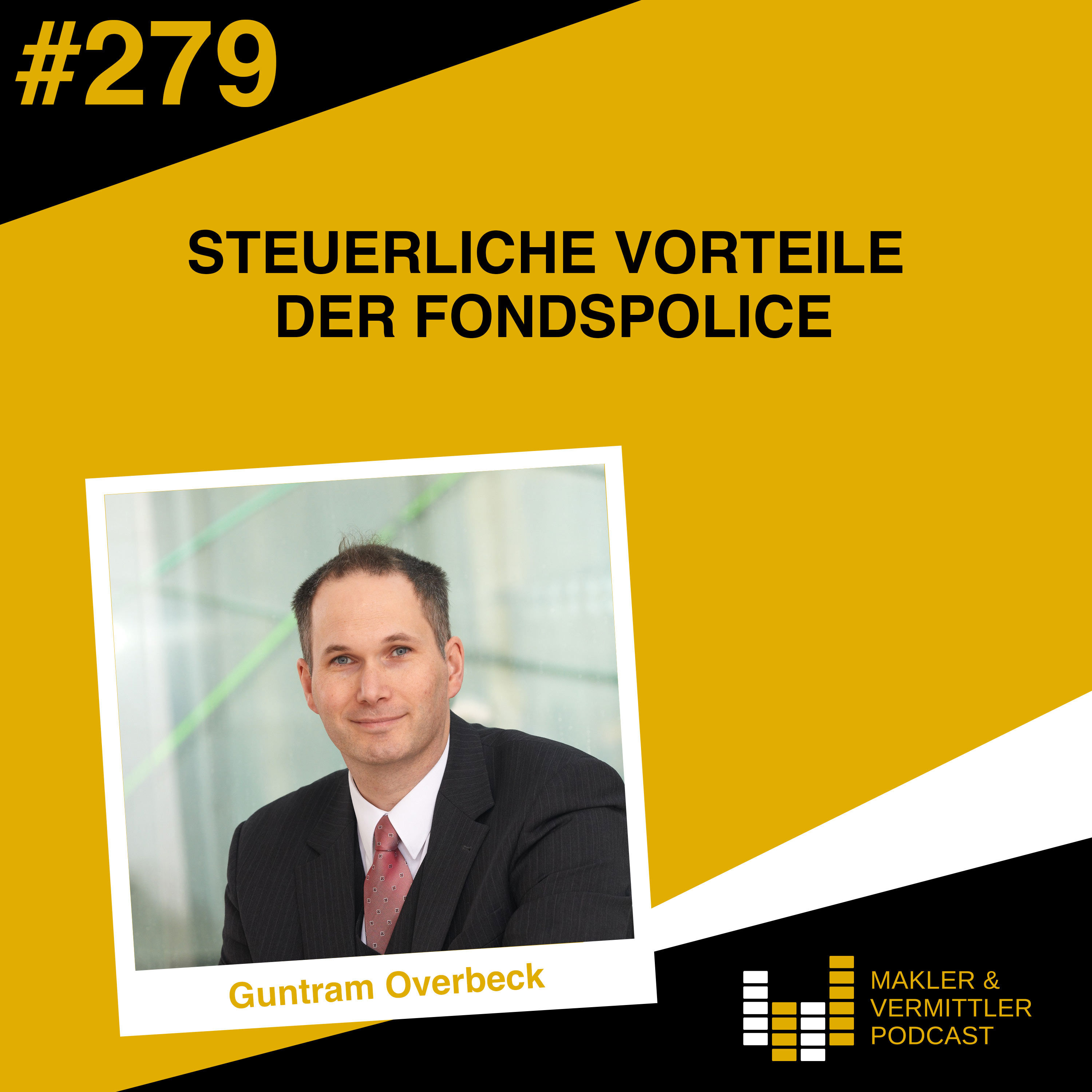 #279 - Steuerliche Vorteile der Fondspolice