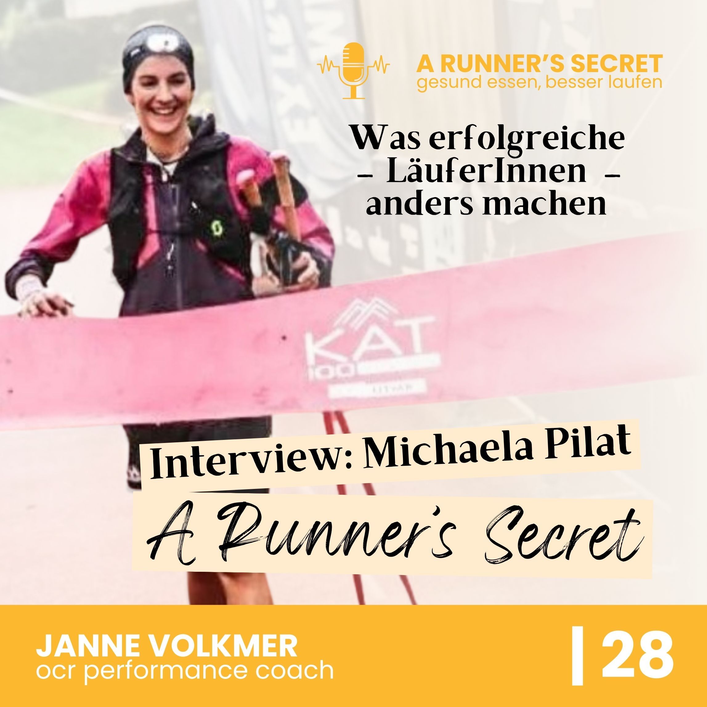 28 | A Runner's Secret: Interview mit Michaela Pilat - Was erfolgreiche LäuferInnen anders machen
