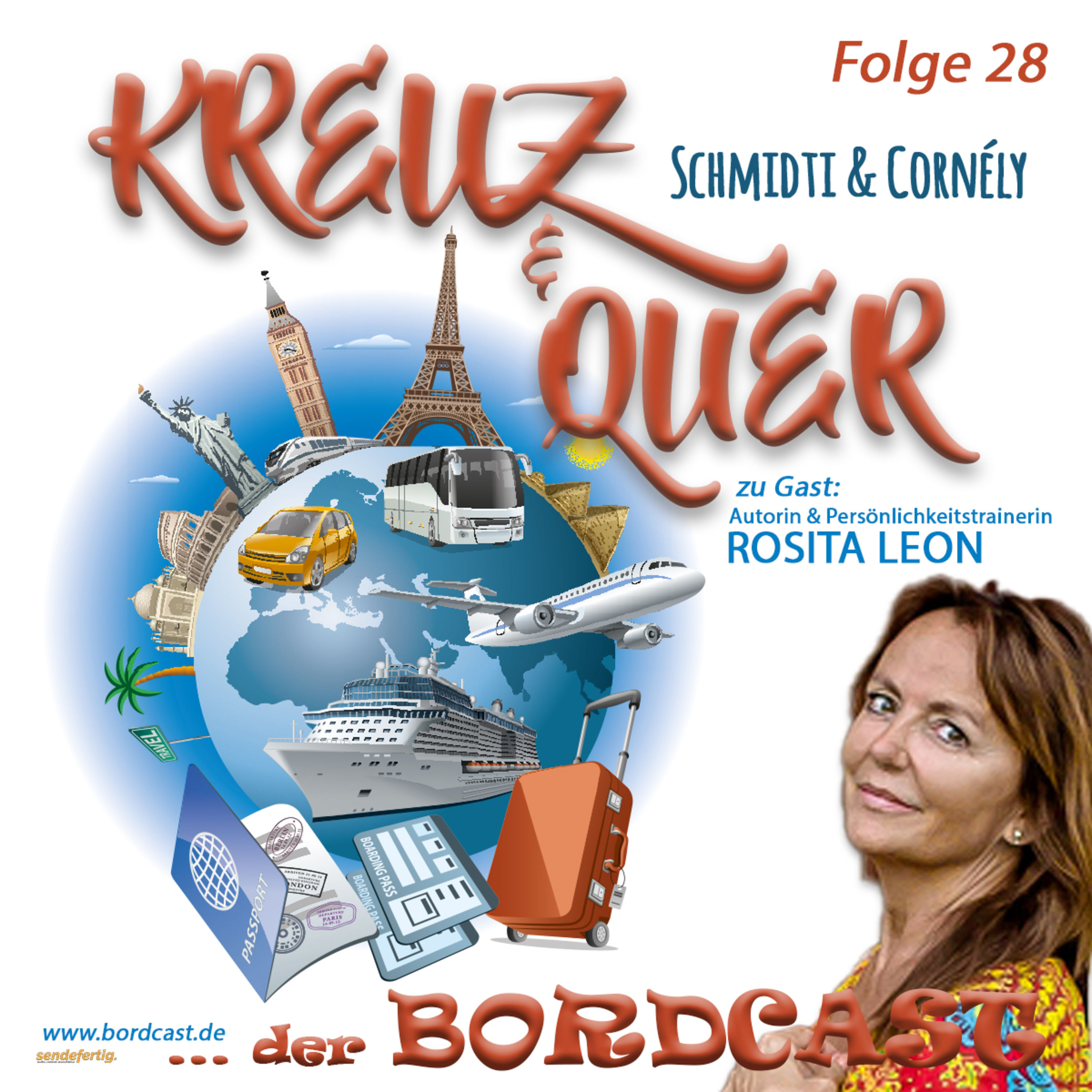 28 Bordcast "KREUZ & QUER" mit Schmidti & Cornély - Gast: Rosita Leon