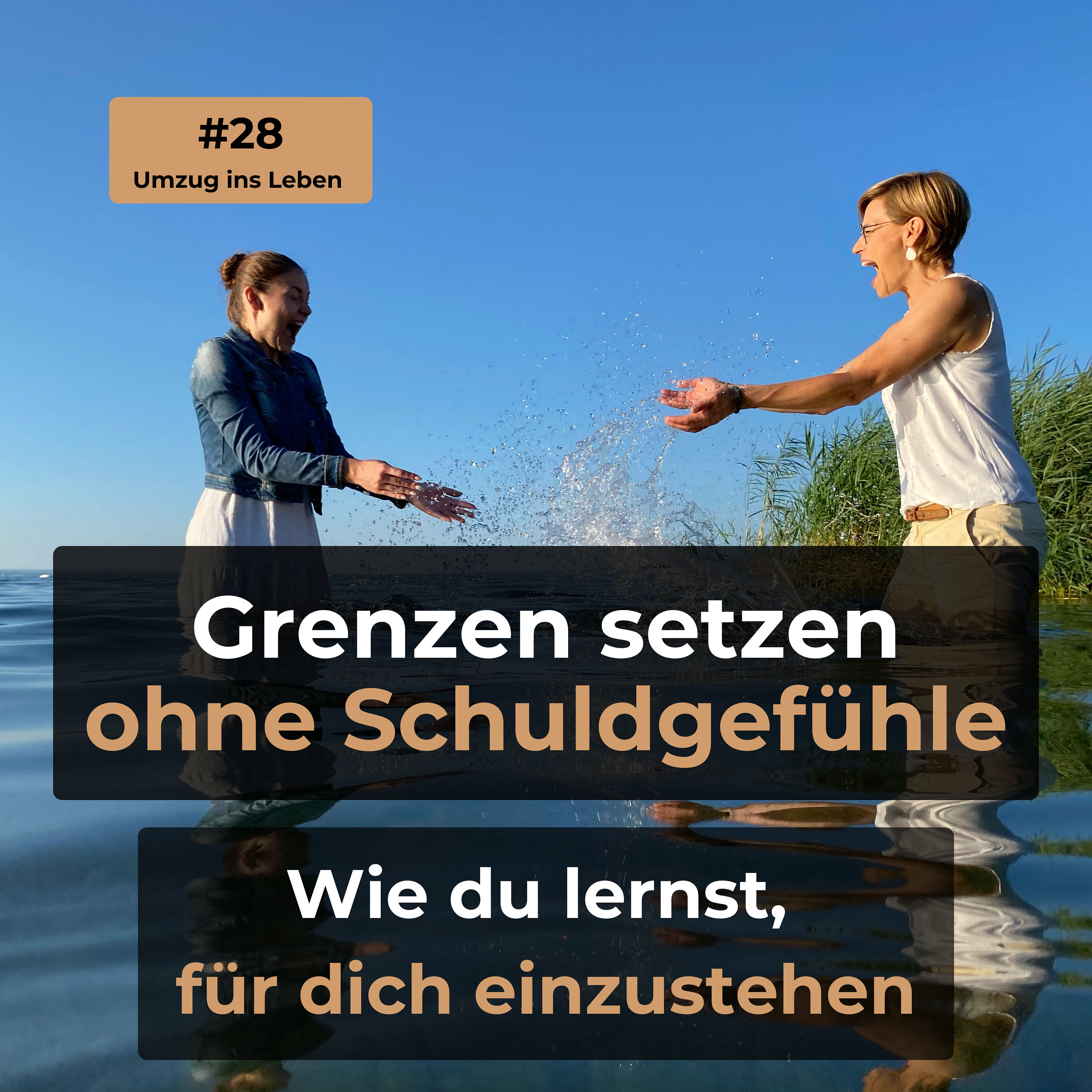 #28 Grenzen setzen ohne Schuldgefühle