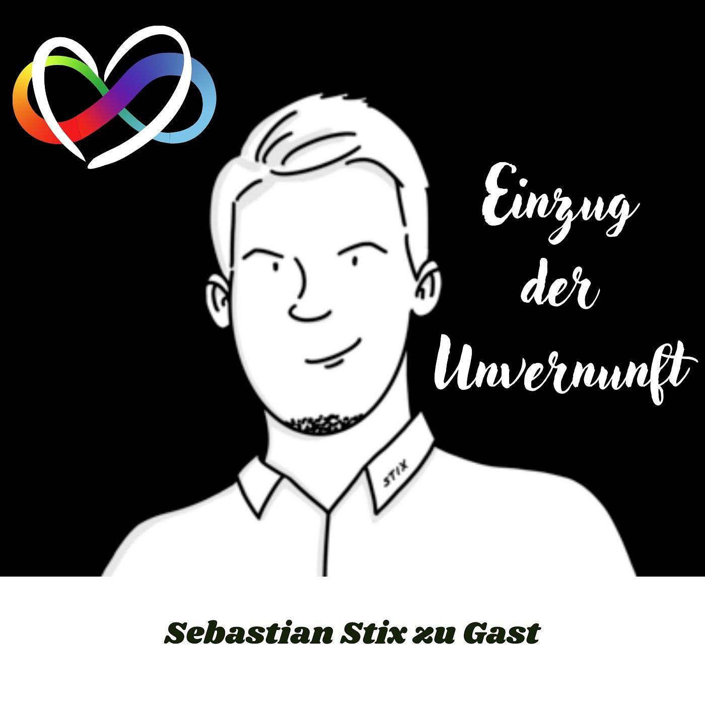 #28 - Interview: Einzug der Unvernunft - Sebastian Stix zu Gast