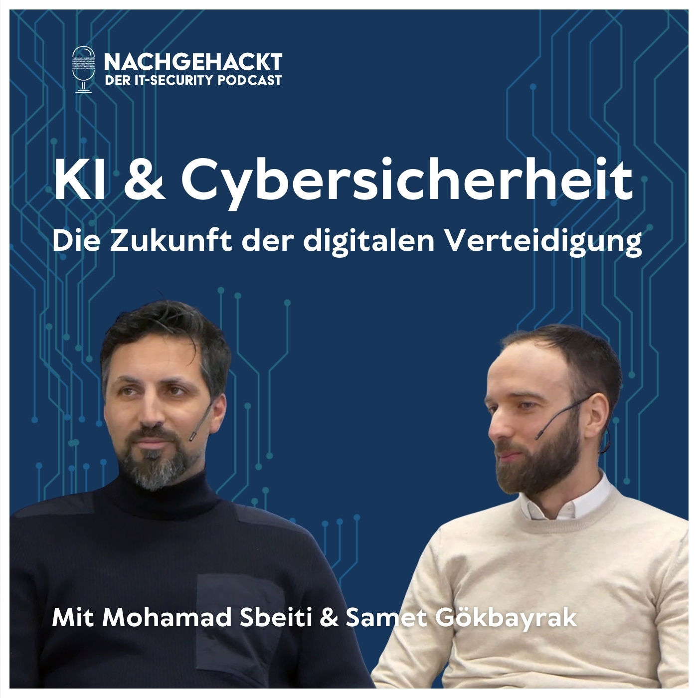 #28 KI & Cybersicherheit: Die Zukunft der digitalen Verteidigung