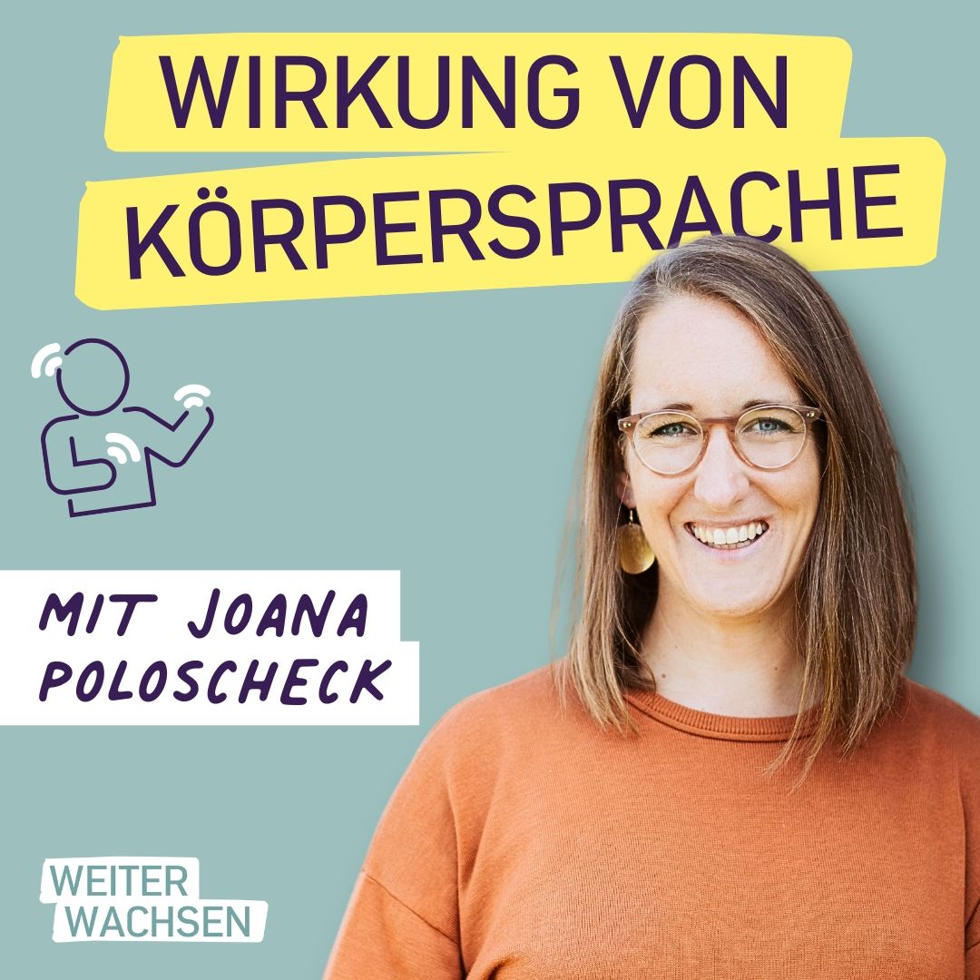 #28 Lesen und Wirkung von Körpersprache - Dein Körper, sein Einsatz und Du