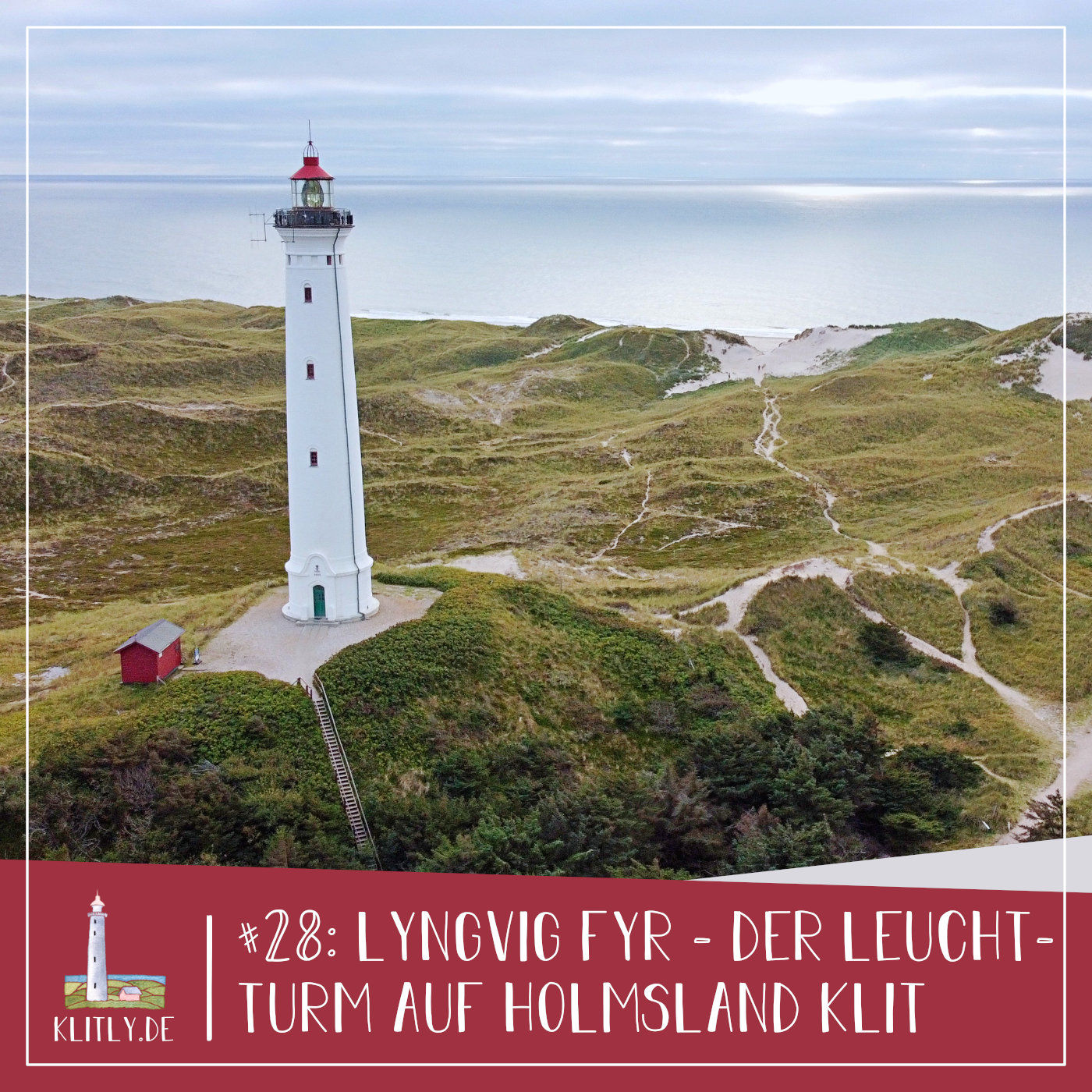 #28 - Lyngvig Fyr - Der Leuchtturm auf Holmsland Klit