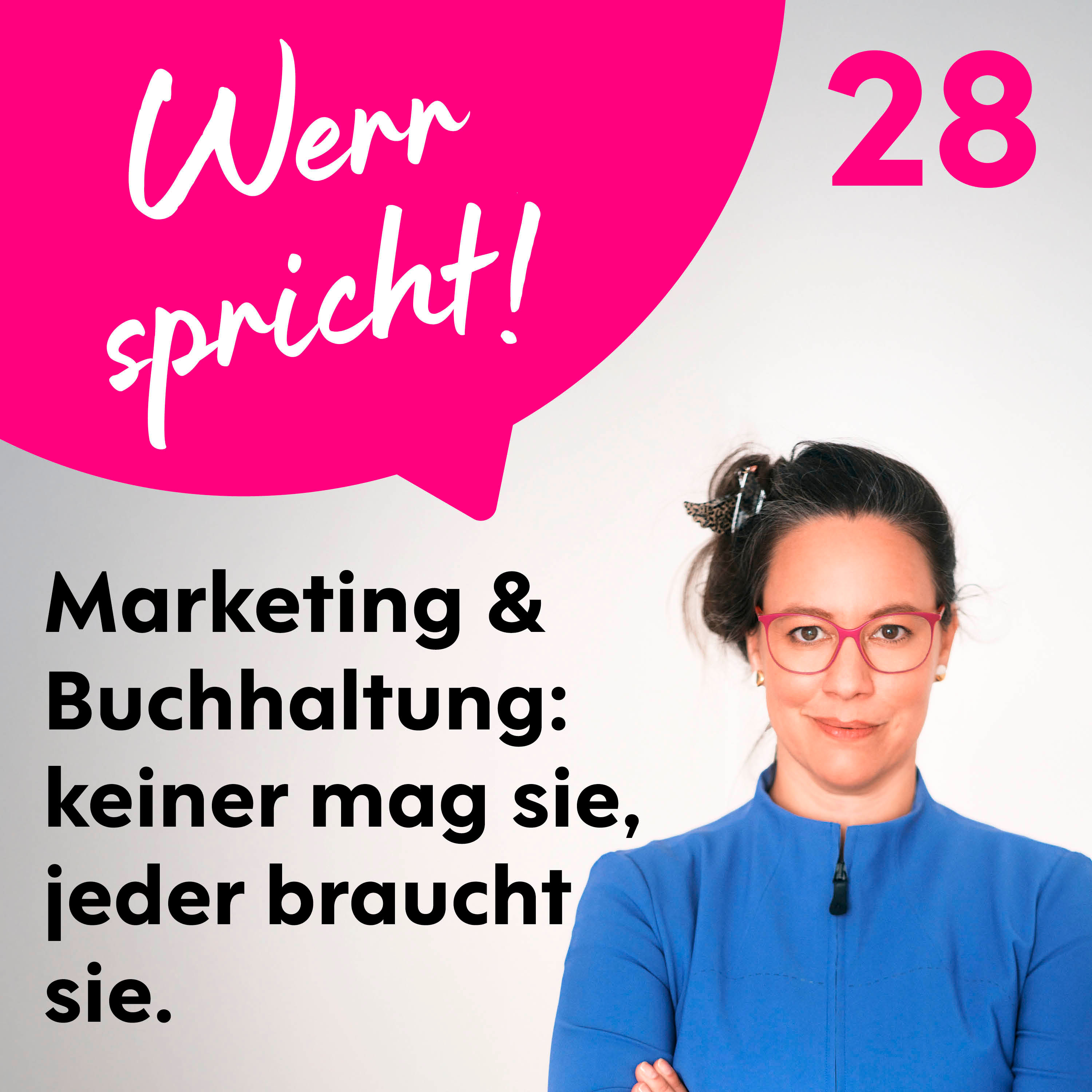 #28 Marketing & Buchhhaltung: was beide gemeinsam haben