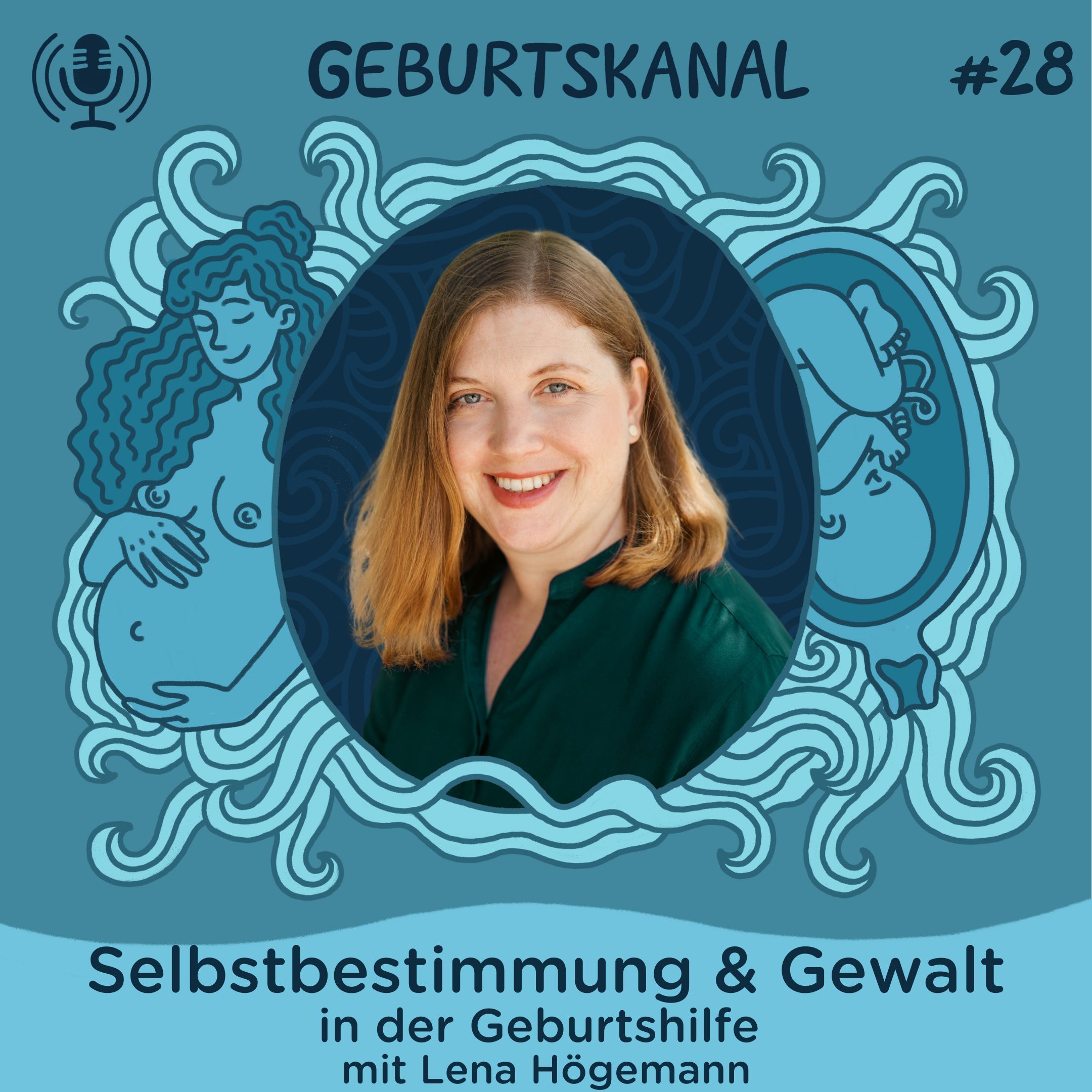 #28 Selbstbestimmung & Gewalt in der Geburtshilfe