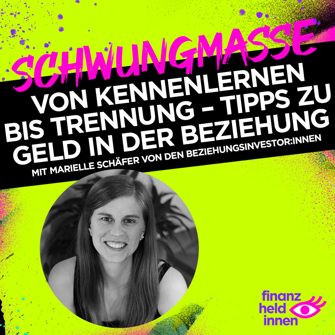 #281 Von Kennenlernen bis Trennung – Tipps zu Geld in der Beziehung (Wiederholung #206)