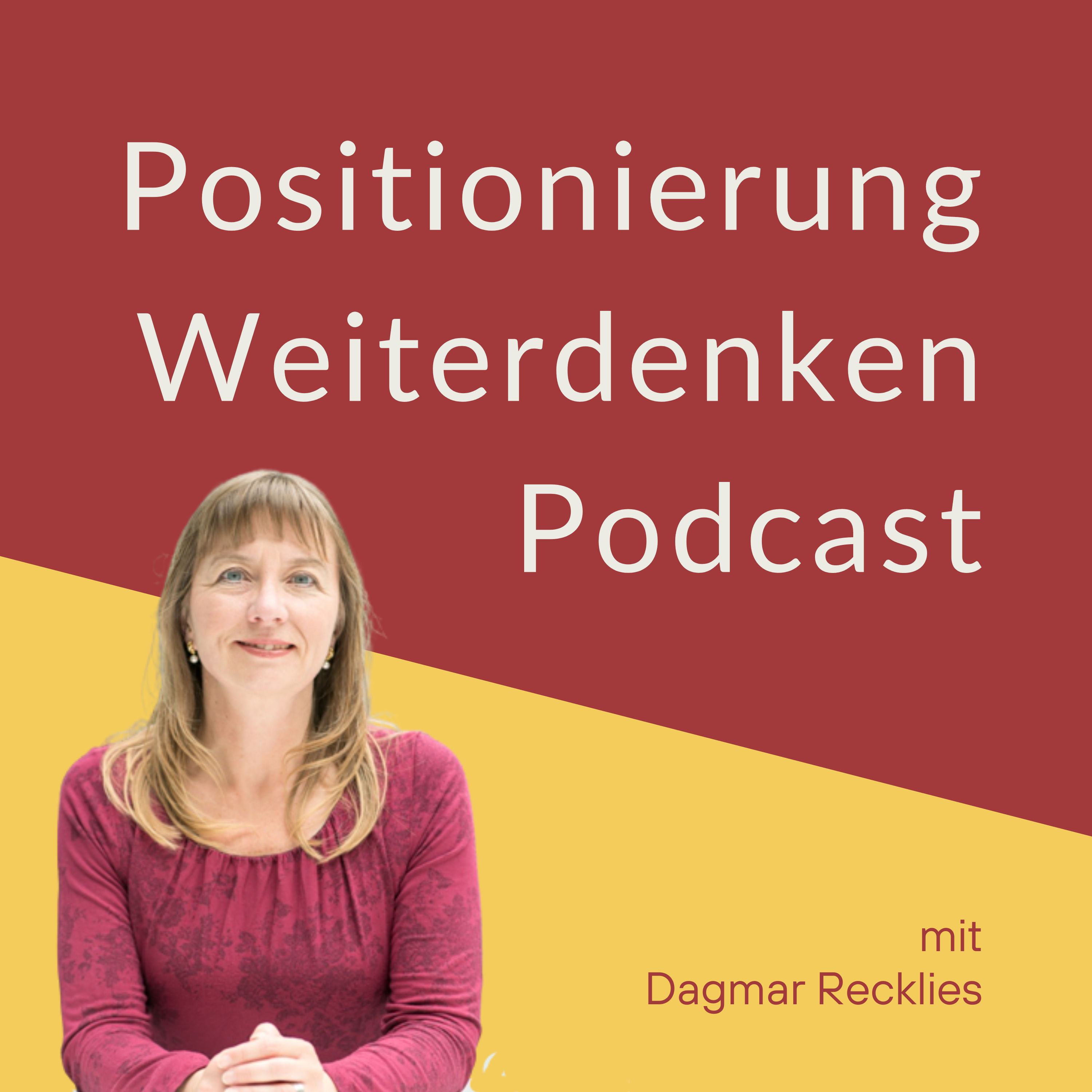 #282 Neuer Name: Dies ist nun der Positionierung Weiterdenken Podcast