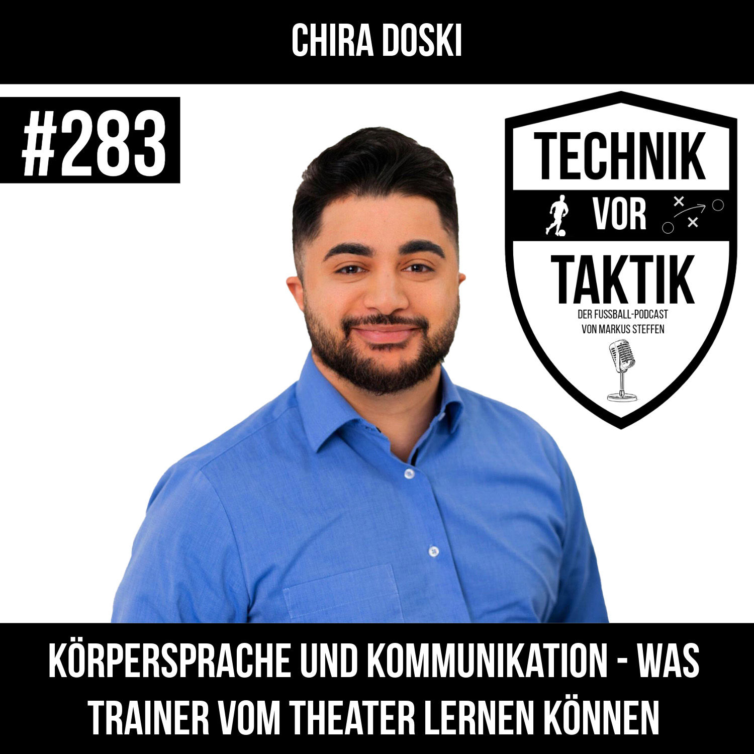 #283 Körpersprache und Kommunikation - Was Trainer vom Theater lernen können - mit Chira Doski