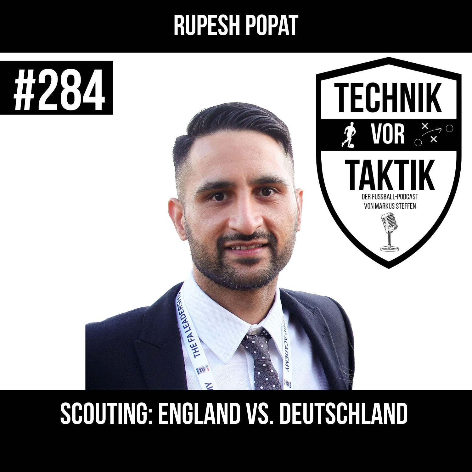#284 Scouting: England vs. Deutschland - mit Rupesh Popat