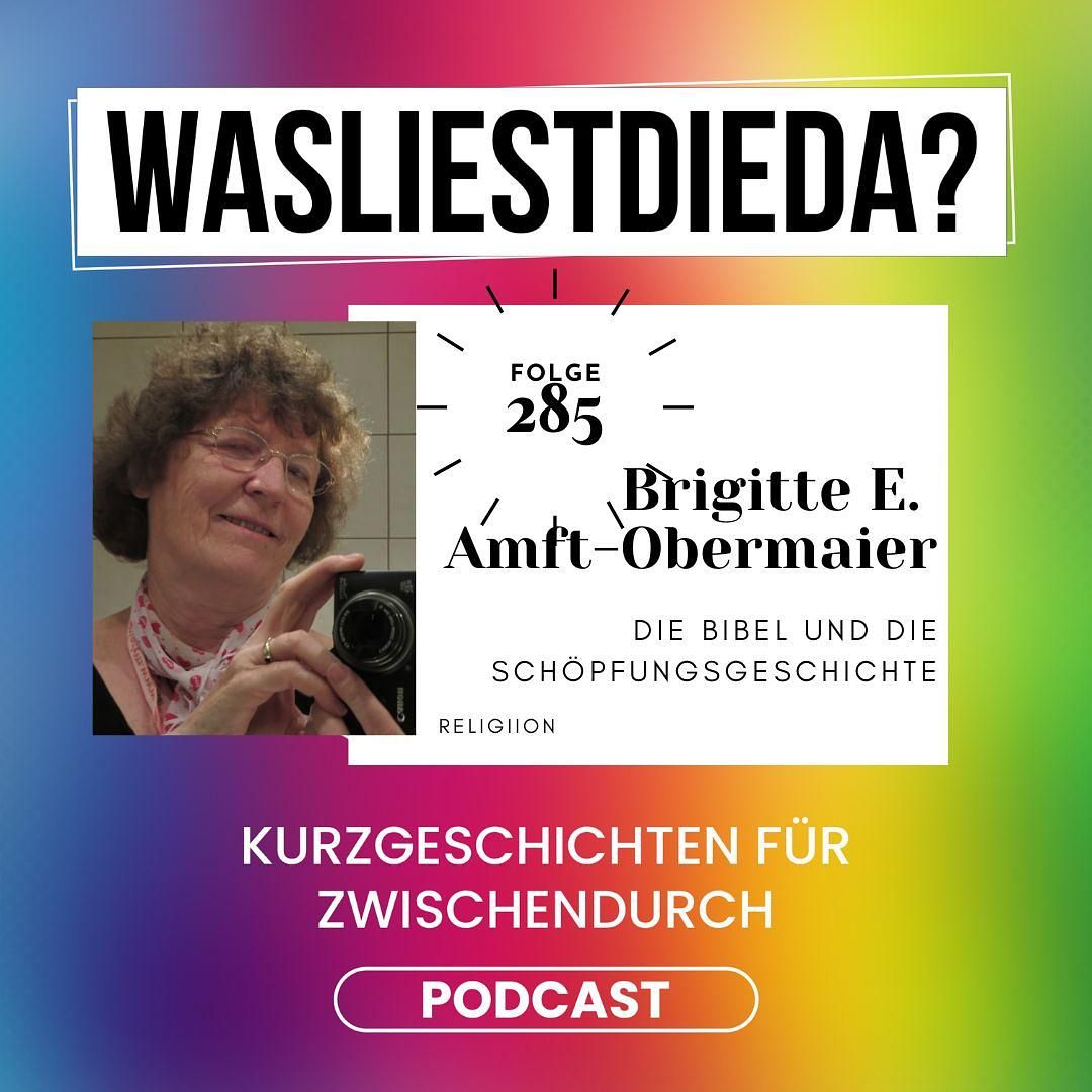 285 Die Bibel und die Schöpfungsgeschichte - Brigitte Obermaier