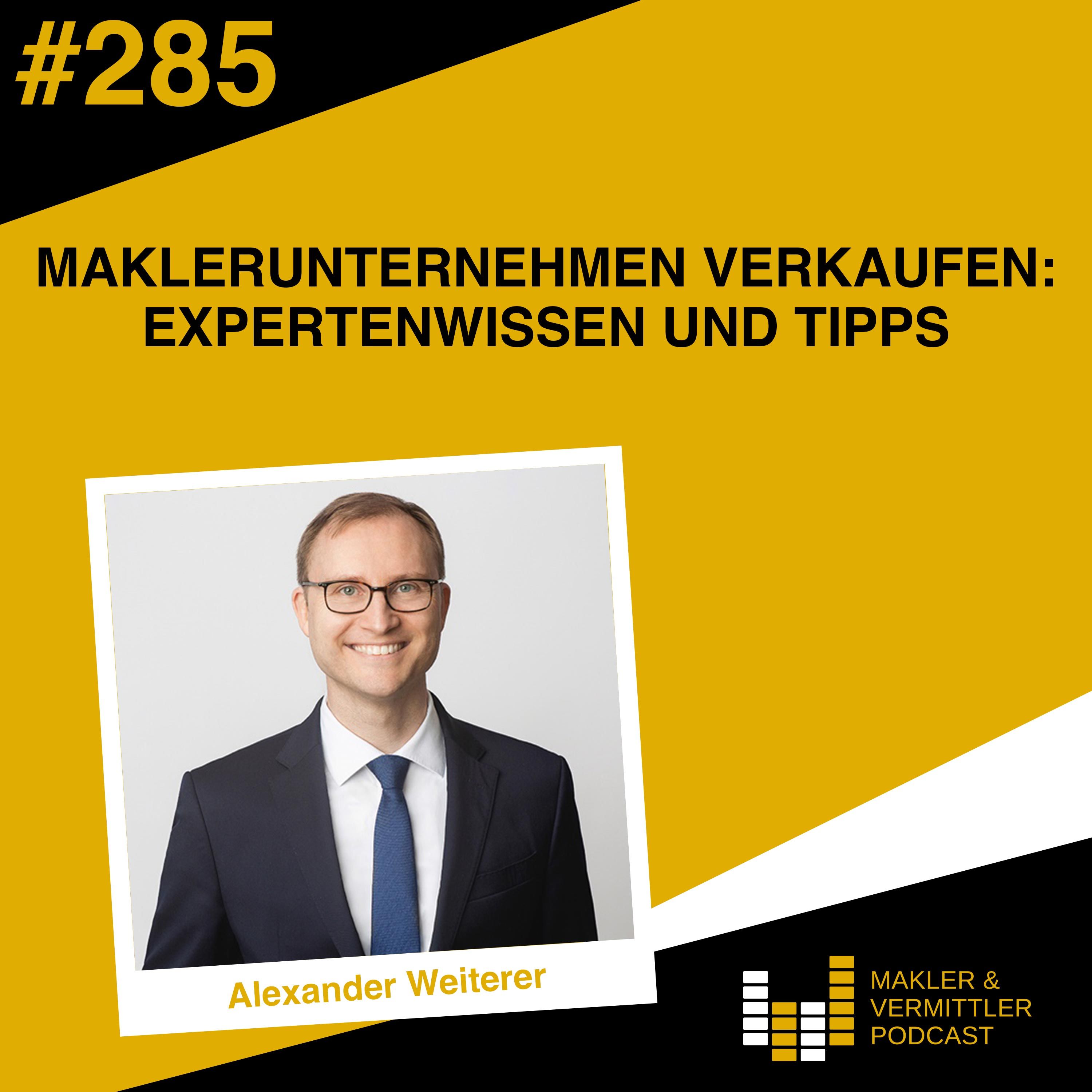 #285 - Maklerunternehmen verkaufen: Expertenwissen und Tipps