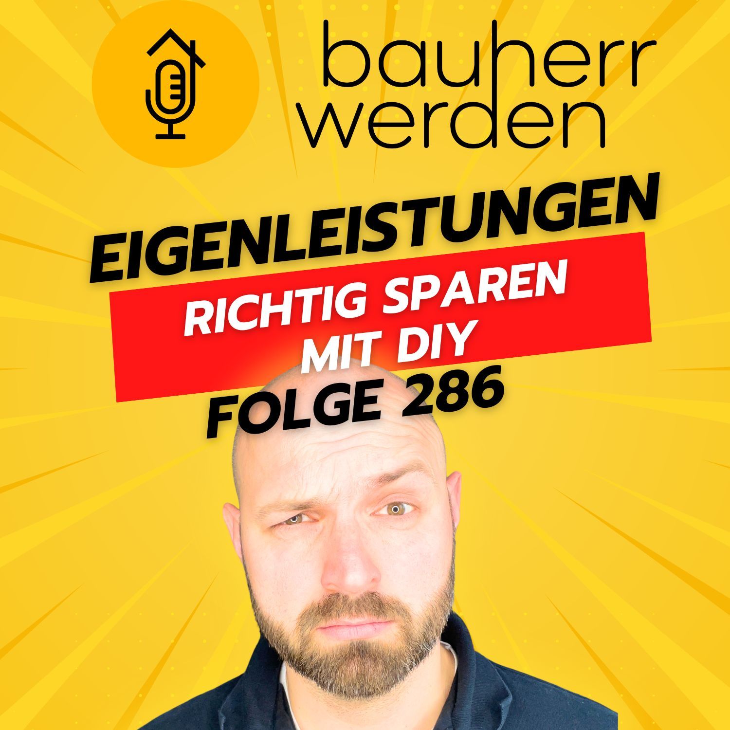 286 - So sparst du Baukosten: Eigenleistungen beim Hausbau richtig einschätzen