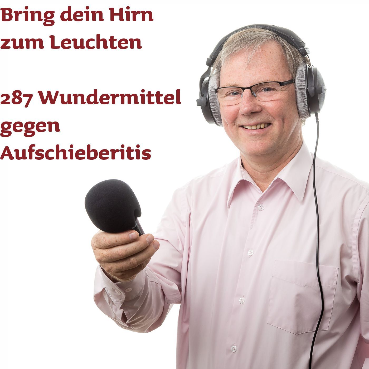 287 Wundermittel gegen Aufschieberitis