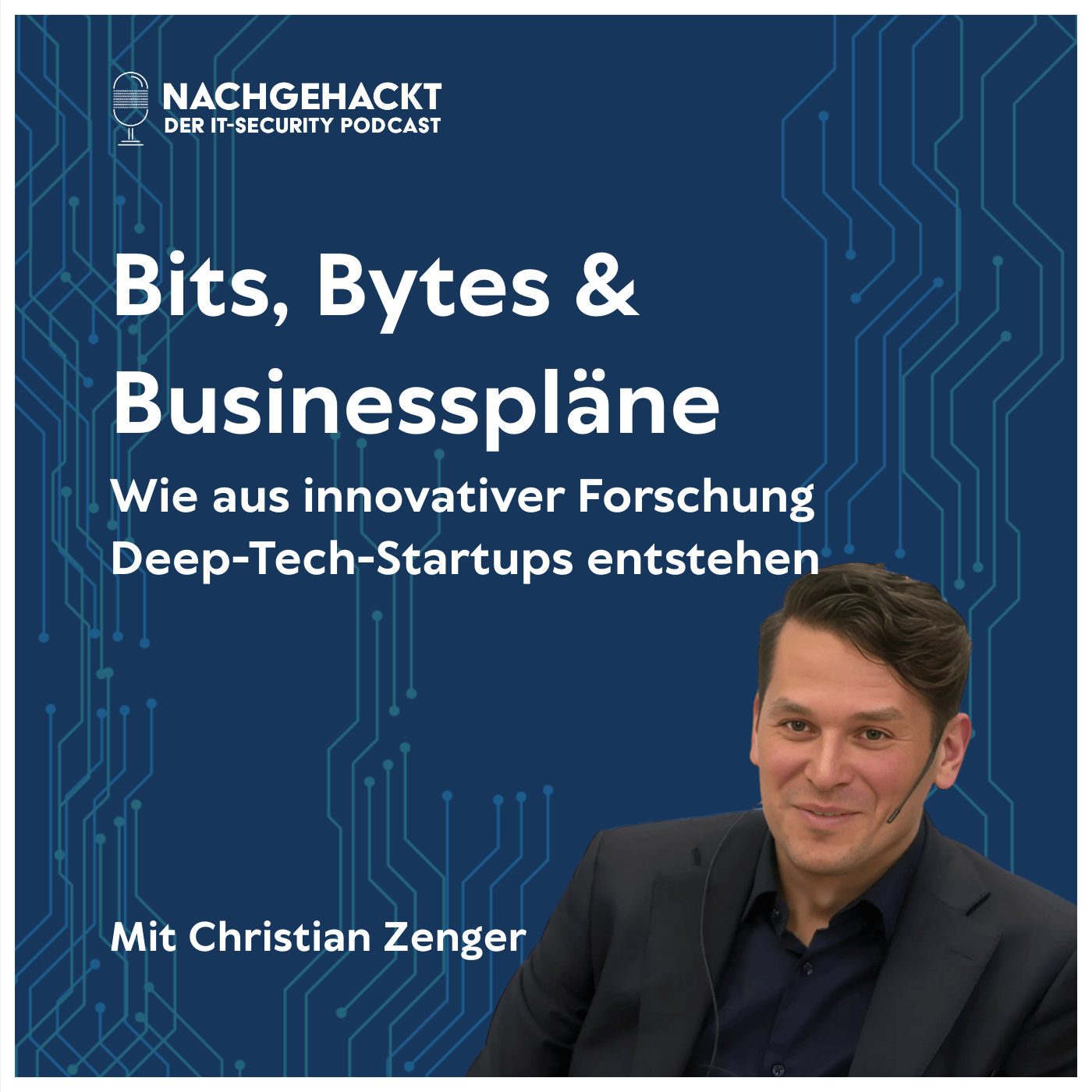 #29 Bits, Bytes & Businesspläne: Wie aus innovativer Forschung Deep-Tech-Startups entstehen