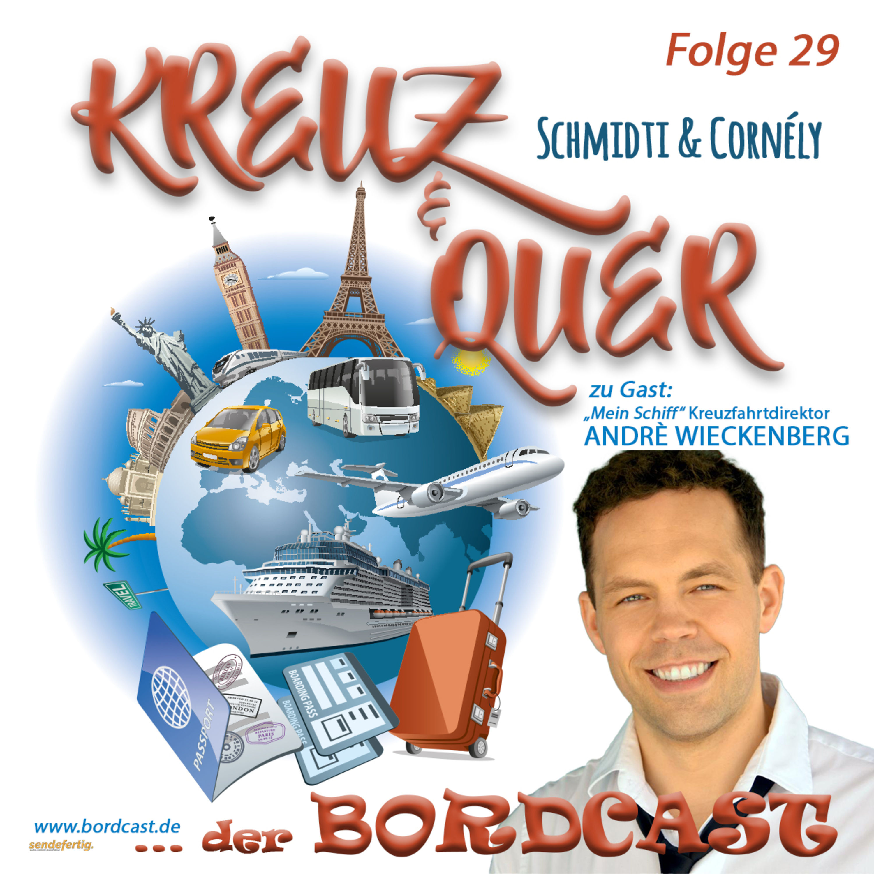 29 Bordcast "KREUZ & QUER" mit Schmidti & Cornély - Gast: André Wieckenberg