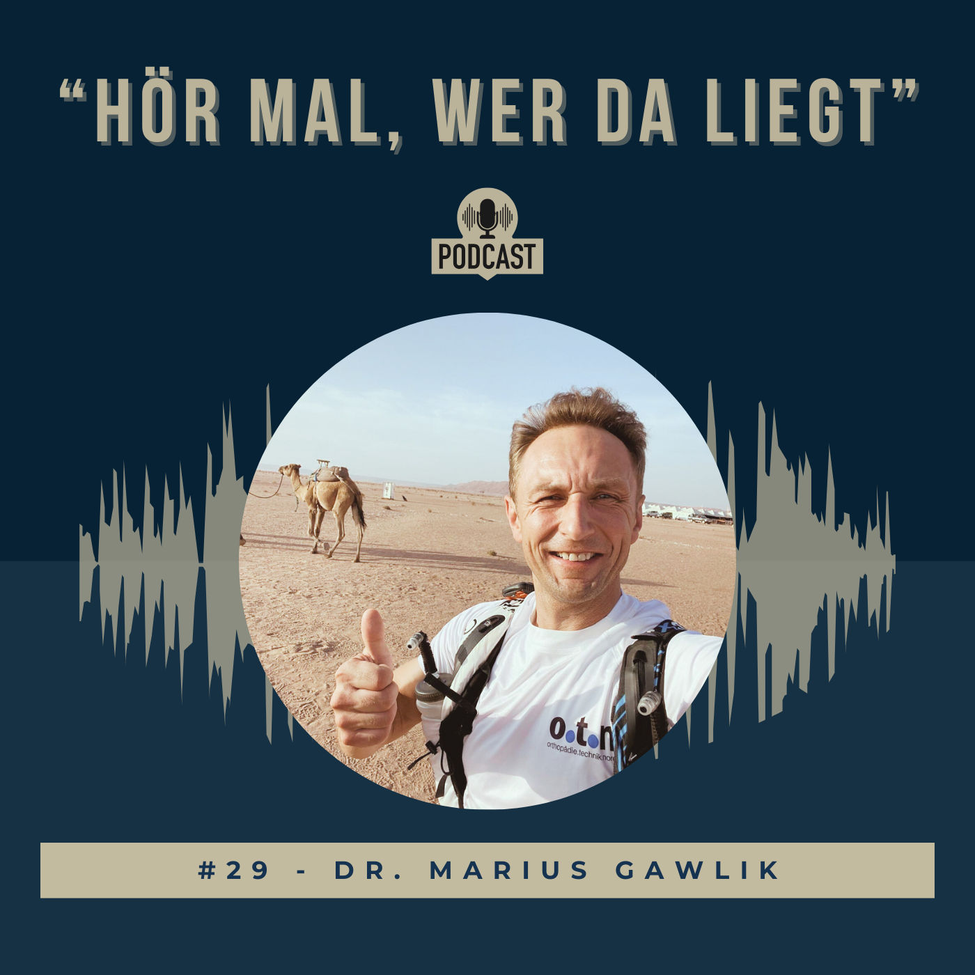 #29 - Dr. Marius Gawlik - "250km durch die Wüste"