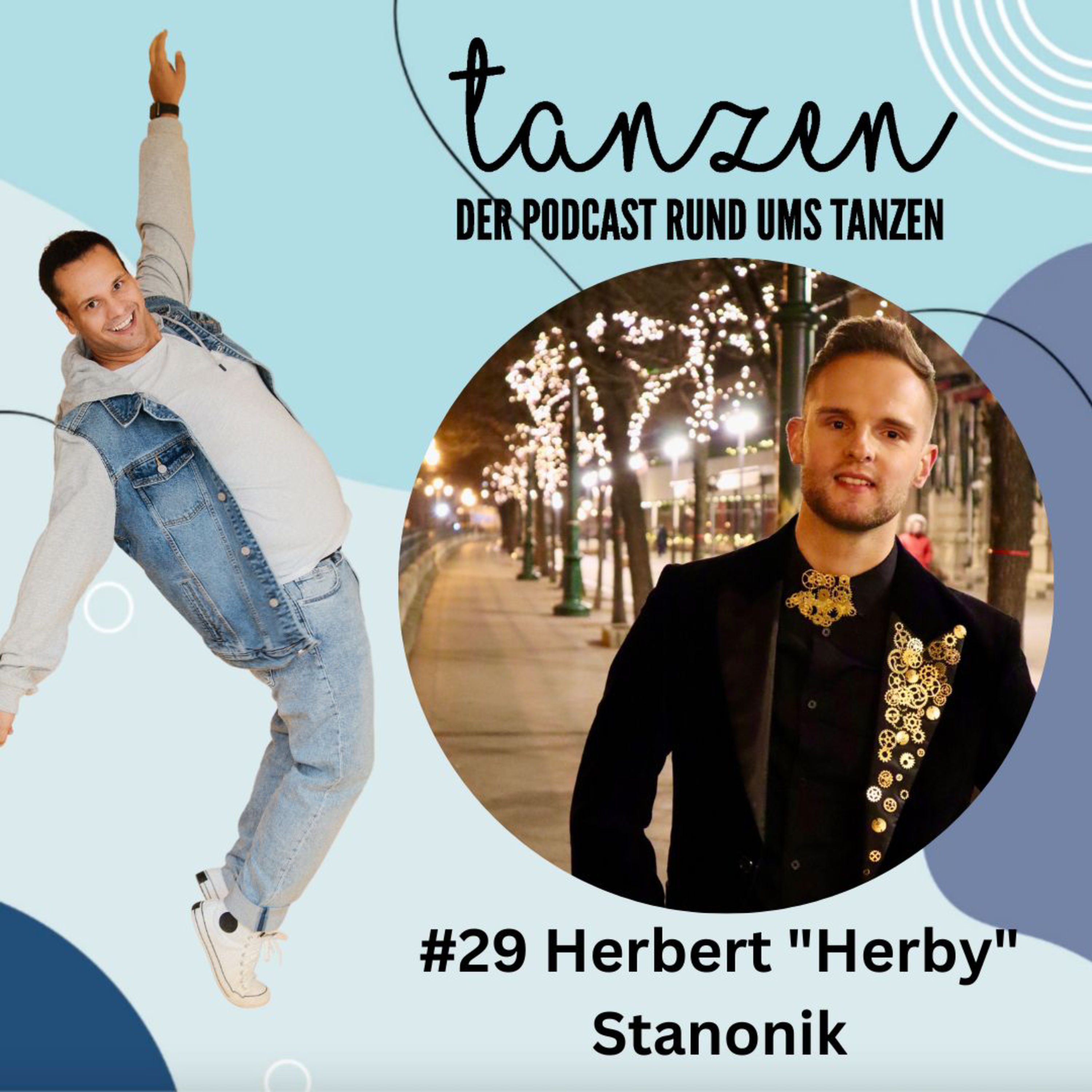 #29 Herby Stanonik über Dancing Stars, Turniertanzen und das Lehrer sein