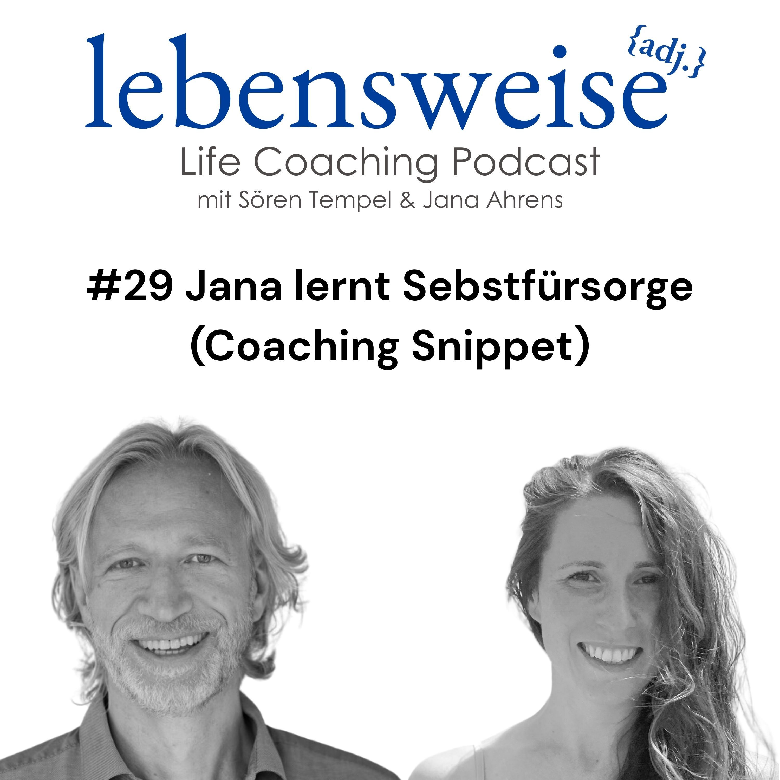 #29 Jana lernt Selbstfürsorge - Coaching Snippet