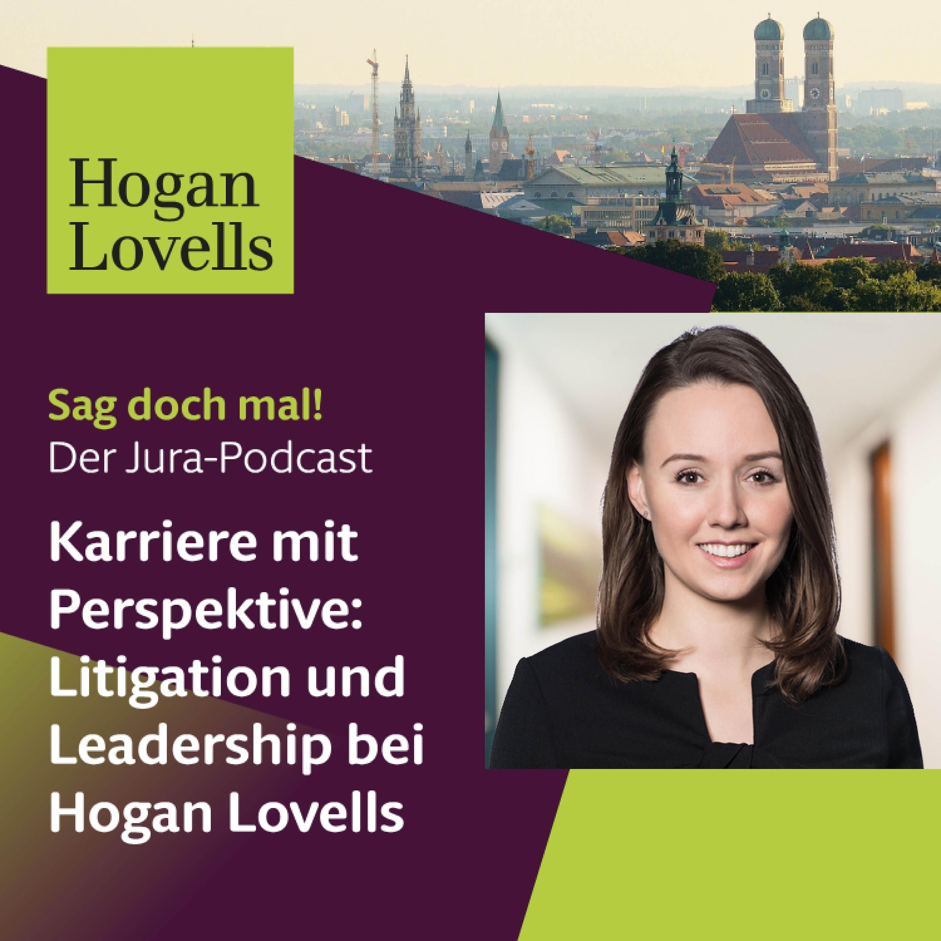#29 Karriere mit Perspektive: Litigation und Leadership bei Hogan Lovells