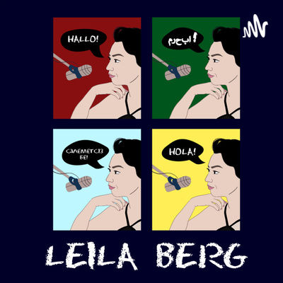 29. Podcast auf Deutsch - Ich (Leila) erzähle in der Folge meine Integrationsgeschichte: meine Aupair - Erfahrung, Umzug nach Berlin und das Studienkolleg an der FU