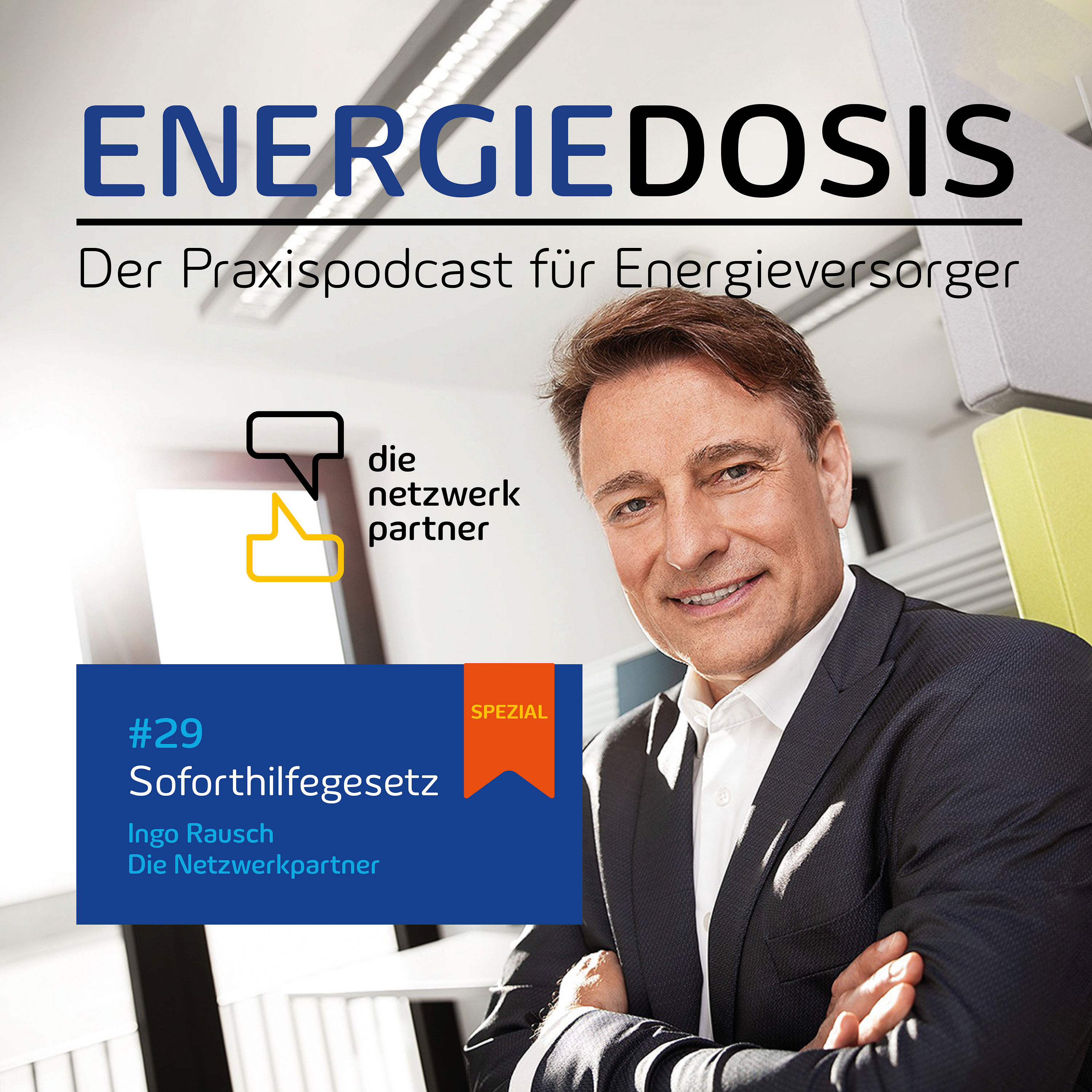 29: Spezialfolge zum Soforthilfegesetz – Ingo Rausch, Die Netzwerkpartner