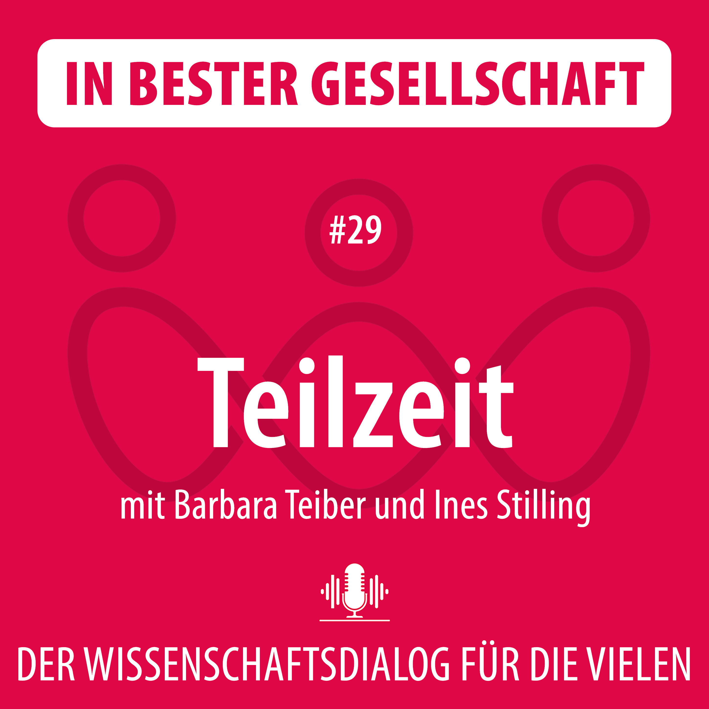 #29 Teilzeit – mit Barbara Teiber und Ines Stilling