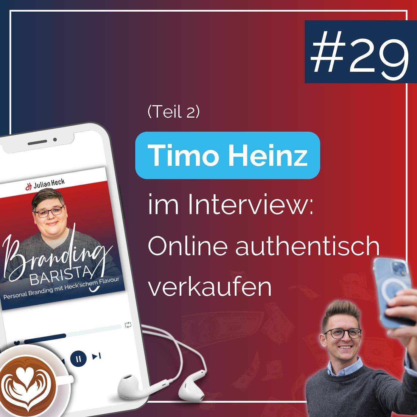 #29 - Timo Heinz im Interview: Online authentisch verkaufen (Teil 2)