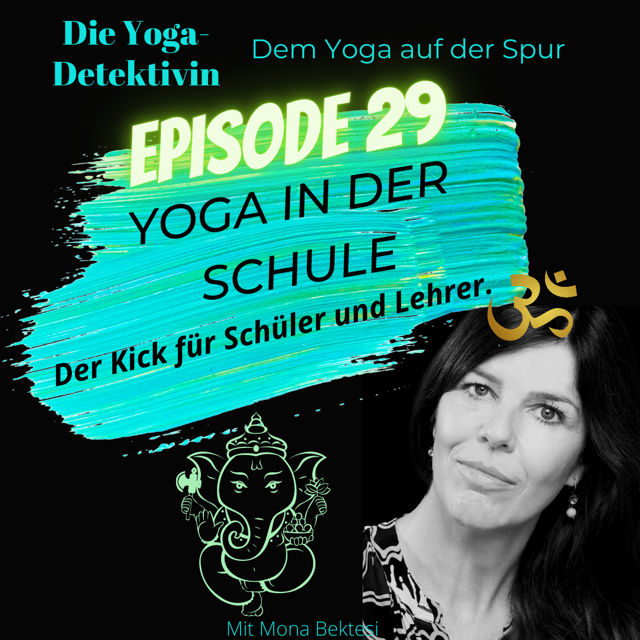 #29 Yoga in der Schule - Der Kick für Schüler und Lehrer.