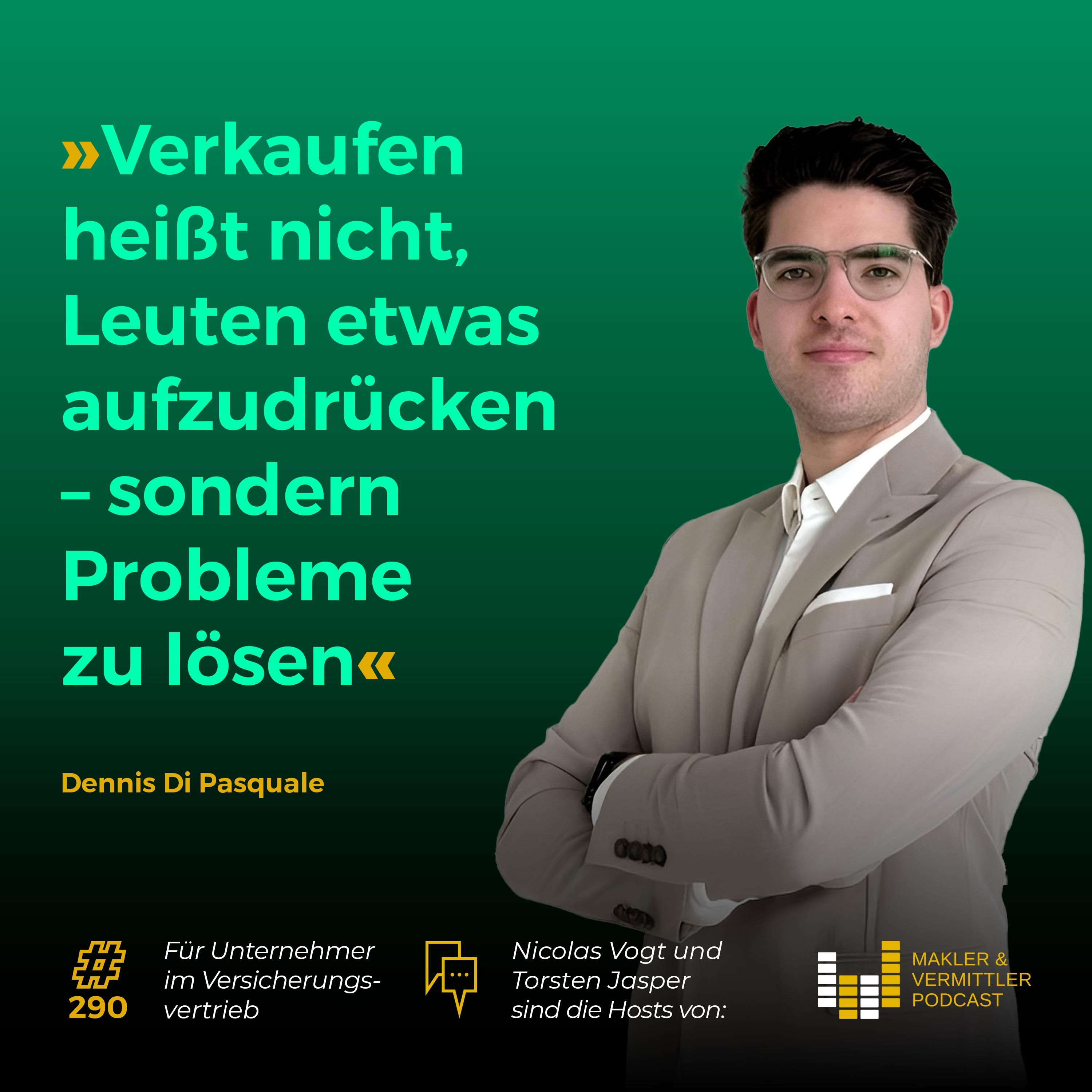 #290 - Moderne Maklerprozesse mit Dennis Di Pasquale