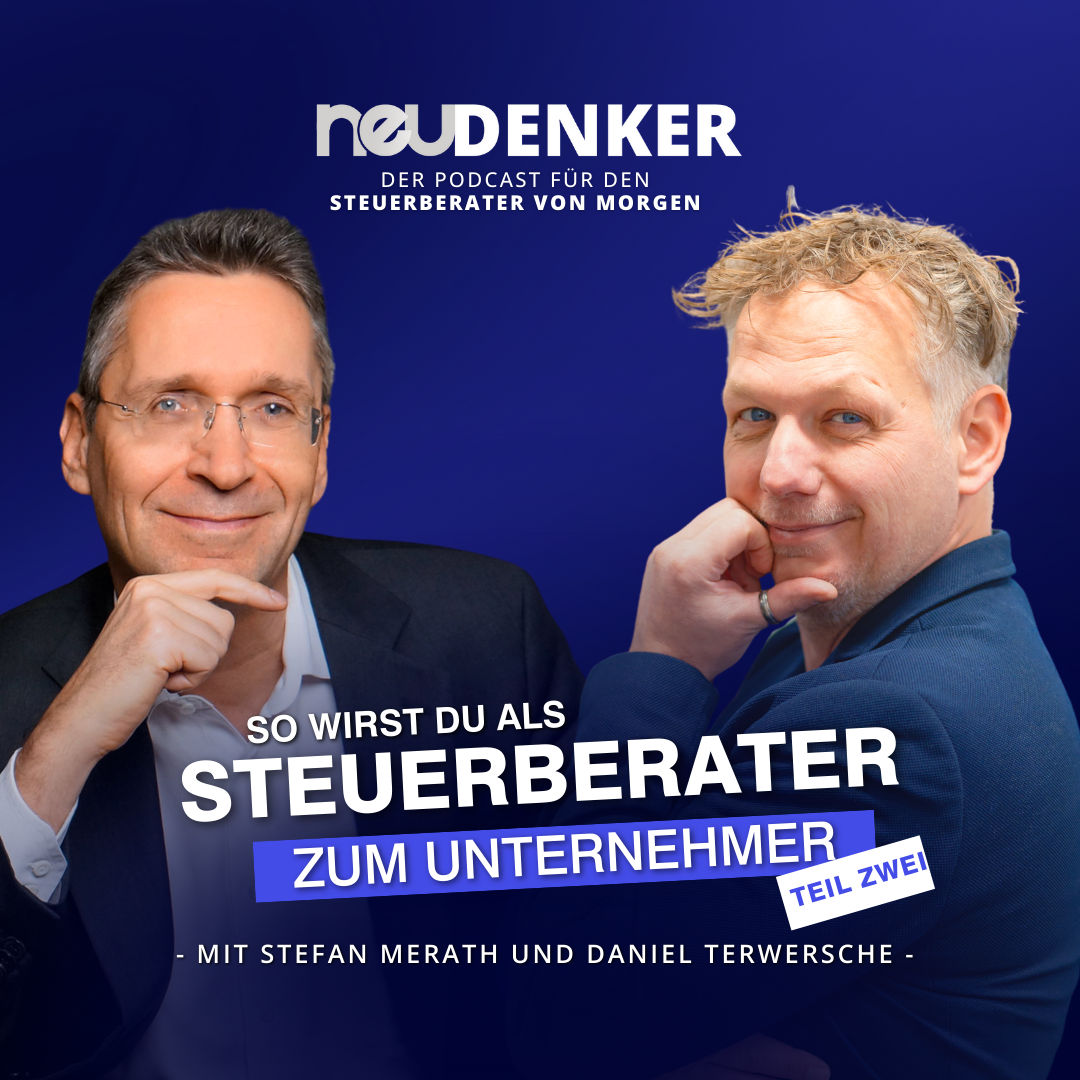 293 - Interview mit Stefan Merath - Teil 2 - So meisterst du als Kanzleiinhaber die zukünftigen Herausforderungen als Kanzleiunternehmer