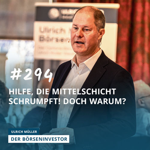 #294 Hilfe, die Mittelschicht schrumpft! Doch warum?