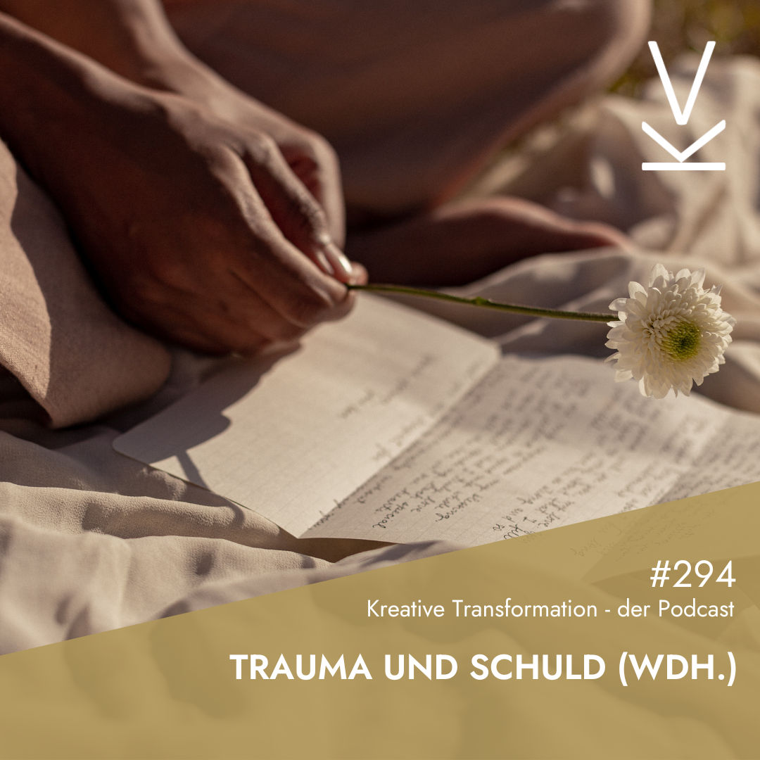 #294 Trauma und Schuld (Wdh.)