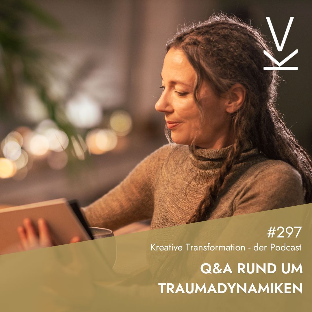 #297 Q&A rund um Traumadynamiken