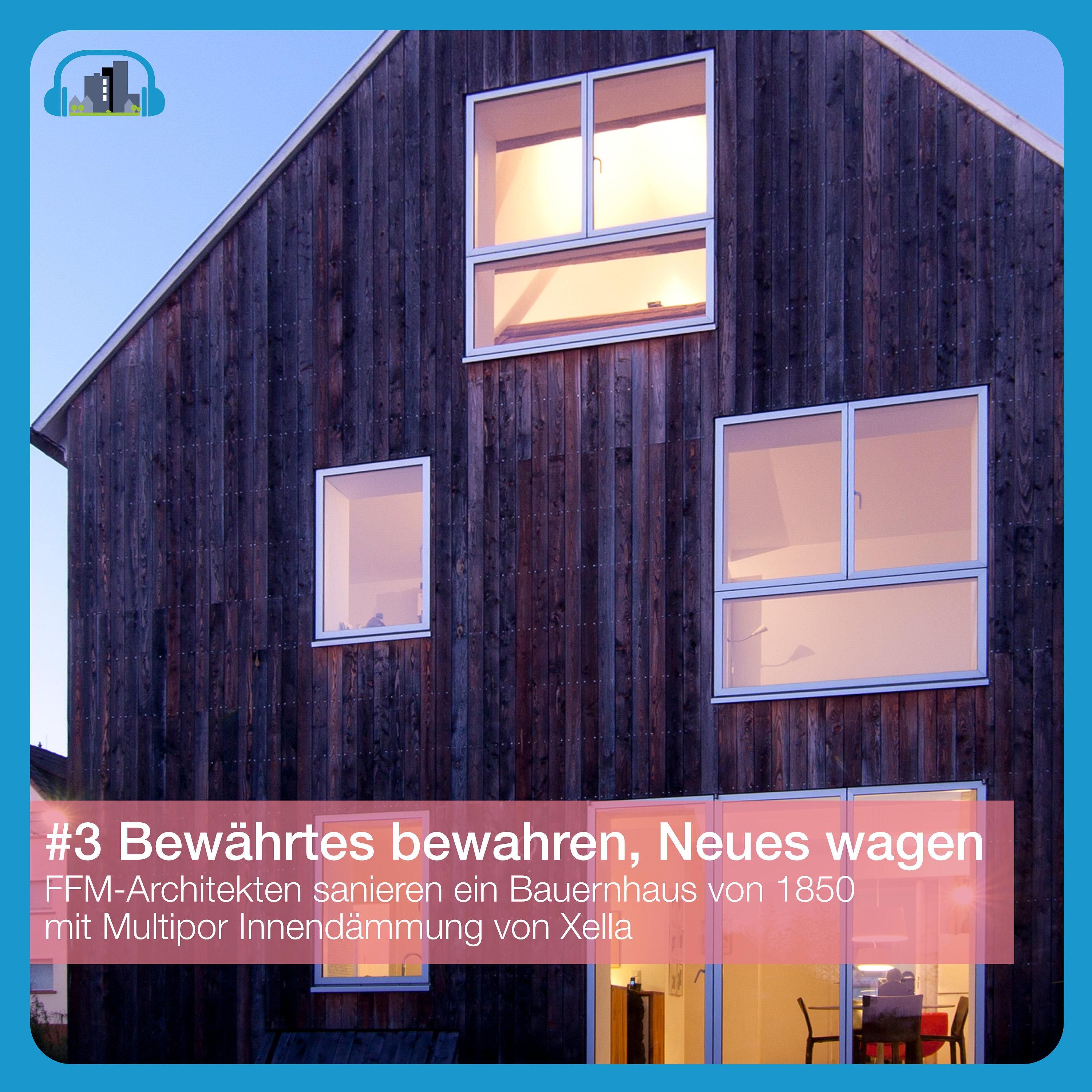 #3 Bewährtes bewahren, Neues wagen - Sanierung eines Bauernhauses in Frankfurt-Bergen