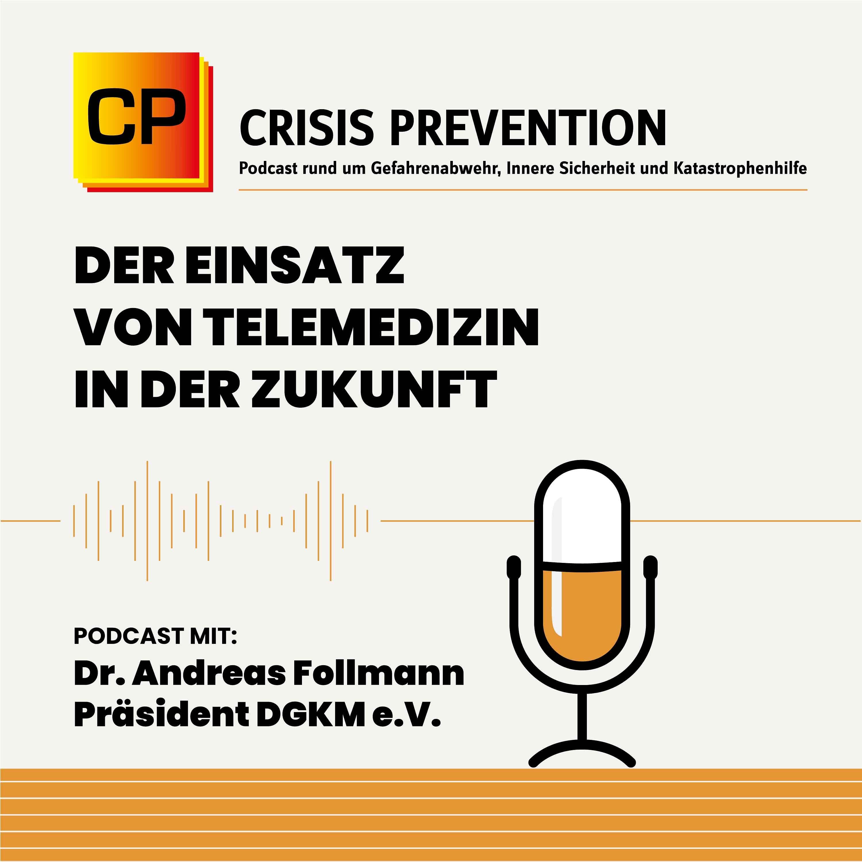 #3 Crisis Prevention sprach mit Dr. Andreas Follmann