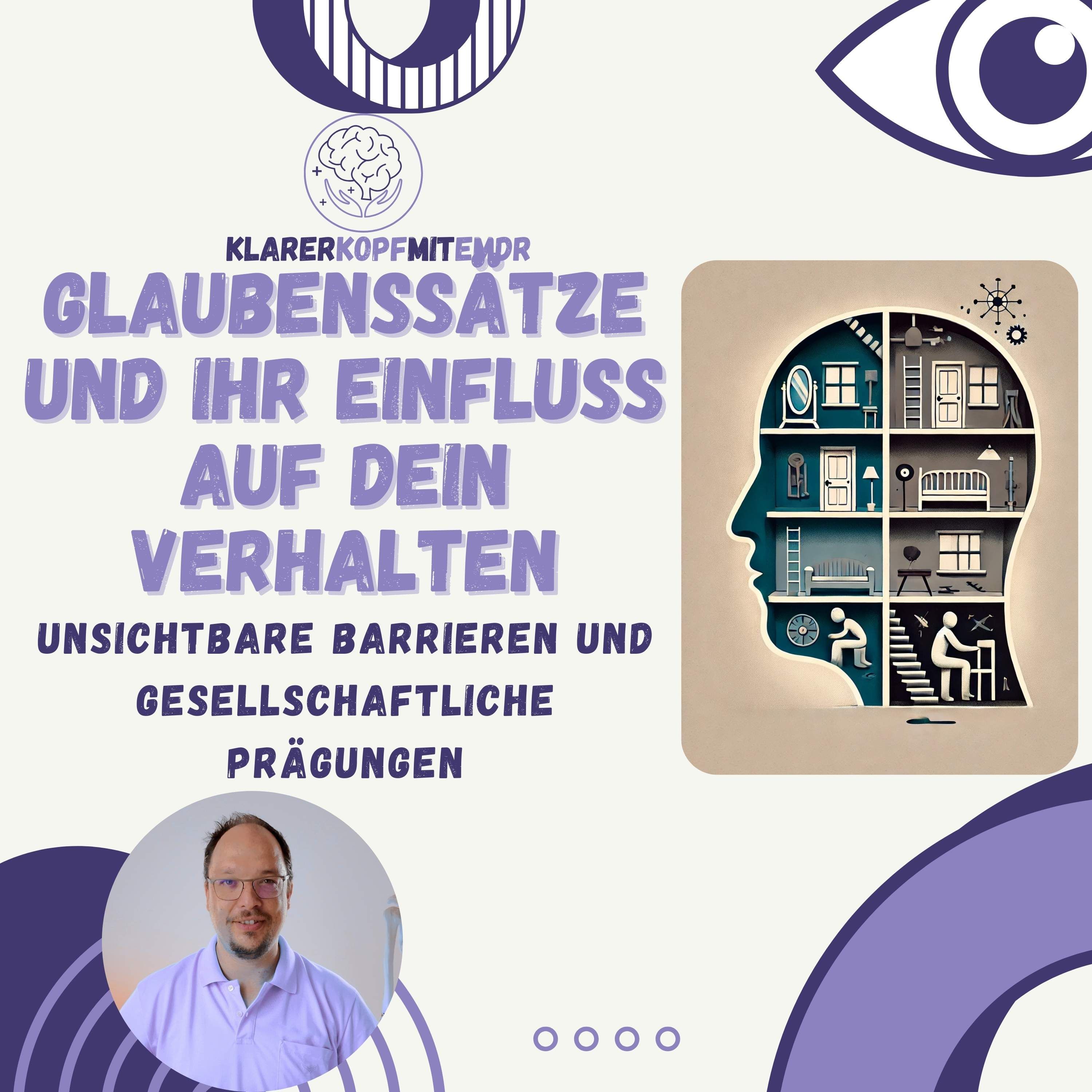 #3 Glaubenssätze und ihr Einfluss auf dein Verhalten