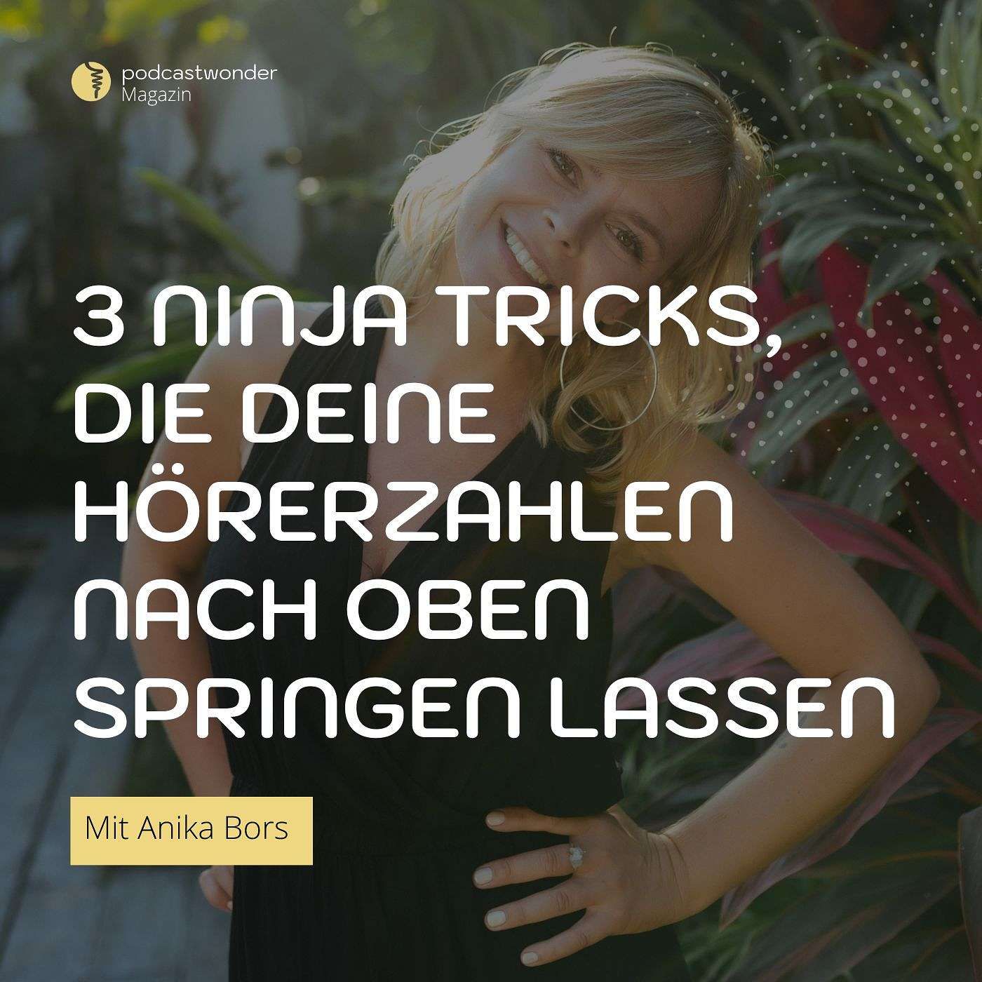 3 Ninja Tricks, die deine Hörerzahlen nach oben springen lassen