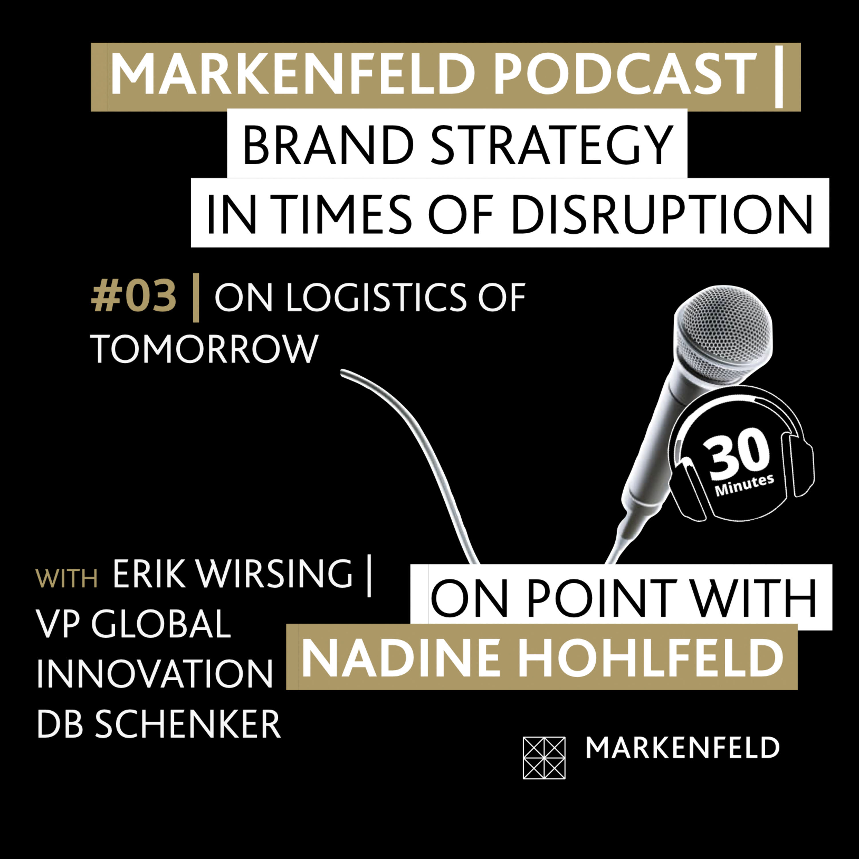 đ„ 3 | ON LOGISTICS OF TOMORROW with ERIK WIRSING (VP GLOBAL INNOVATION DB SCHENKER)