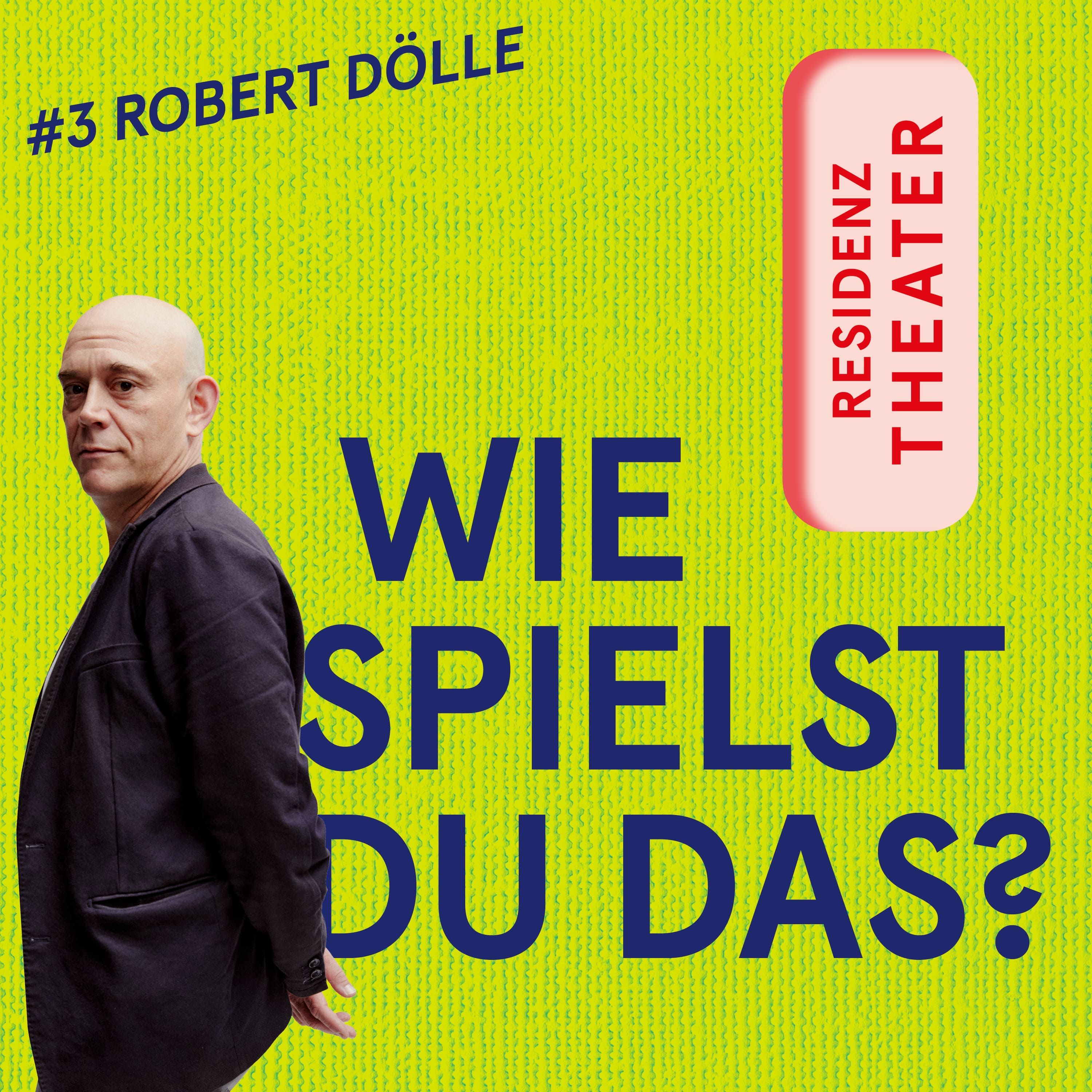 #3 Wie spielst du das, Robert Dölle?