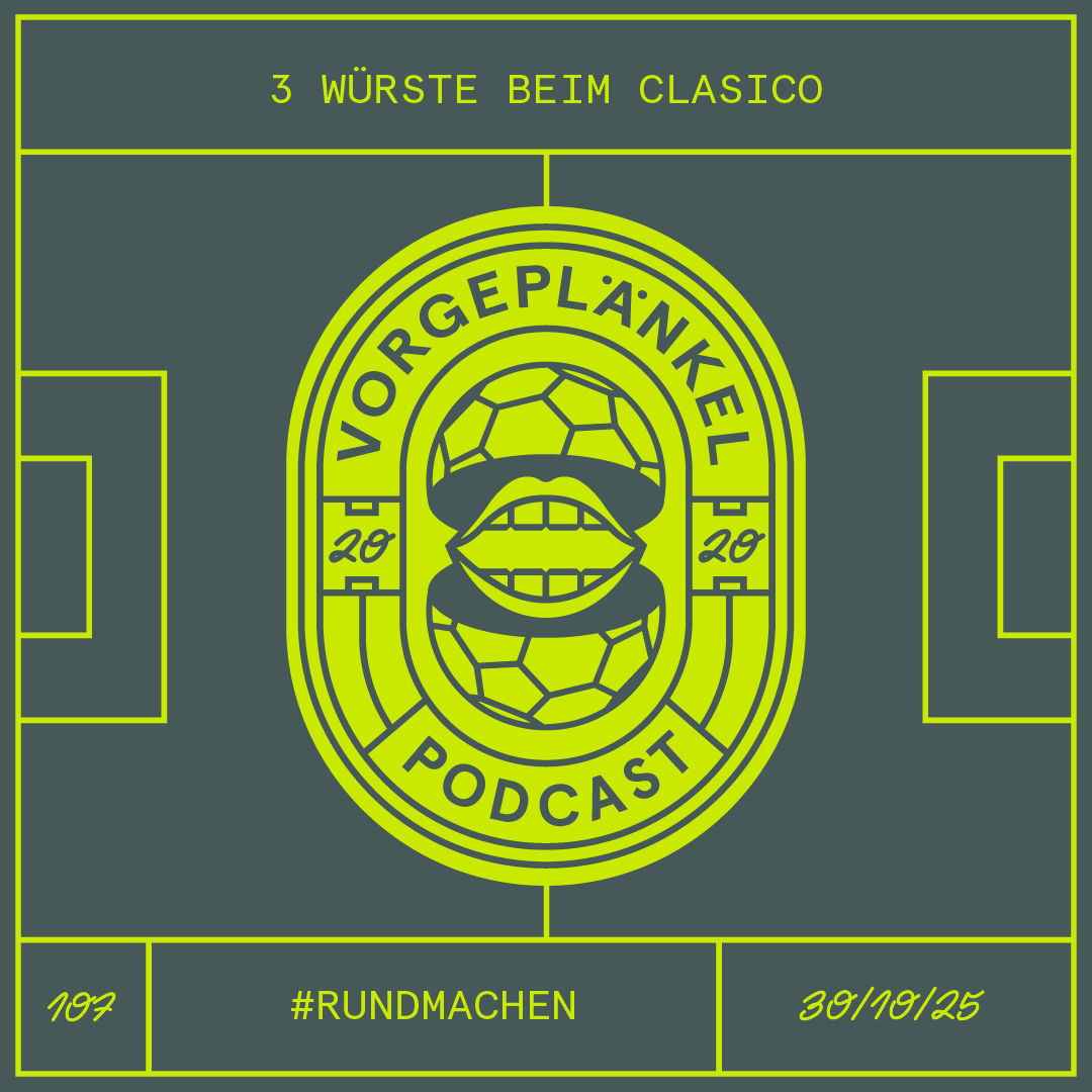 107 - 3 Würste beim Clasico