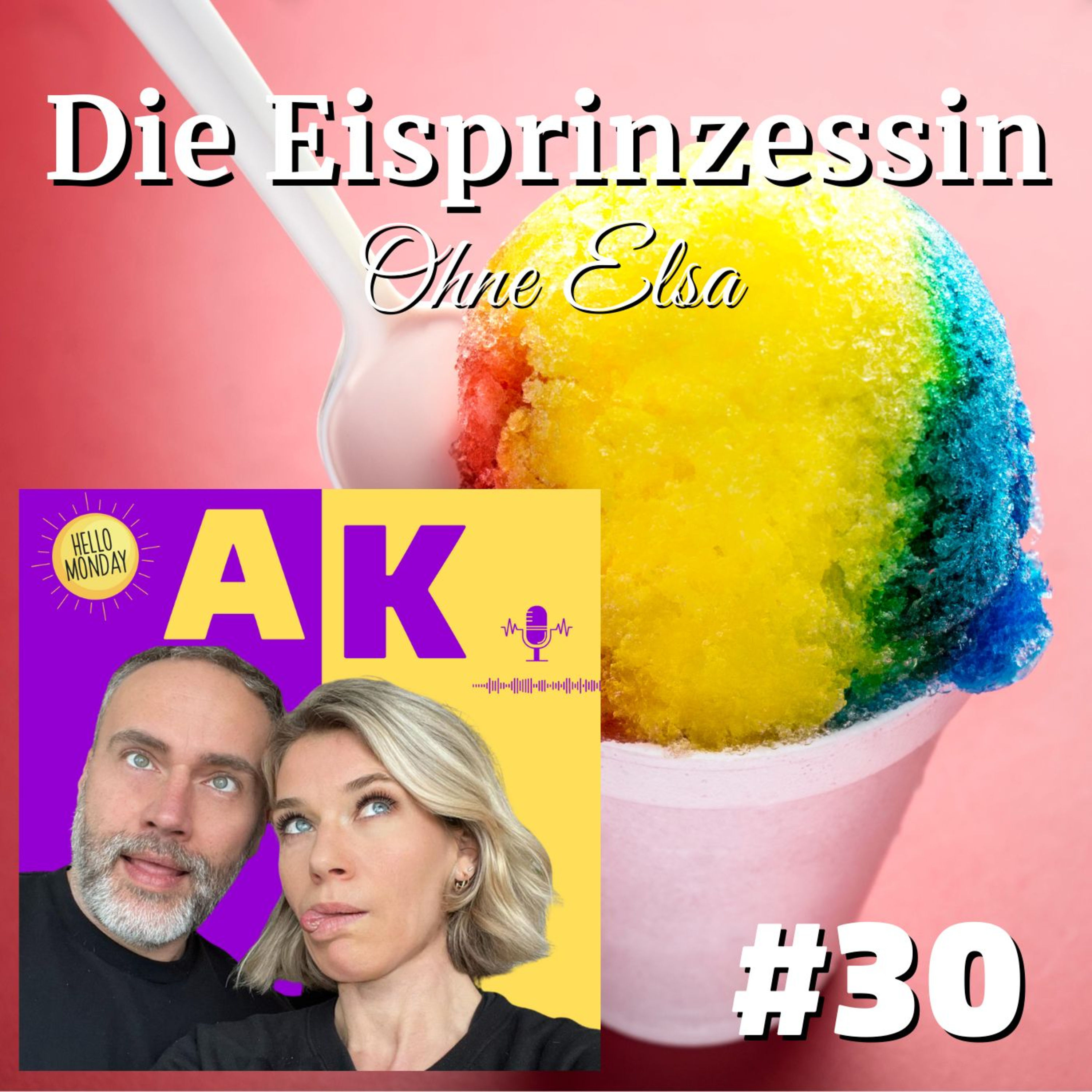 #30 Die Eisprinzessin ohne Elsa (und Disney)