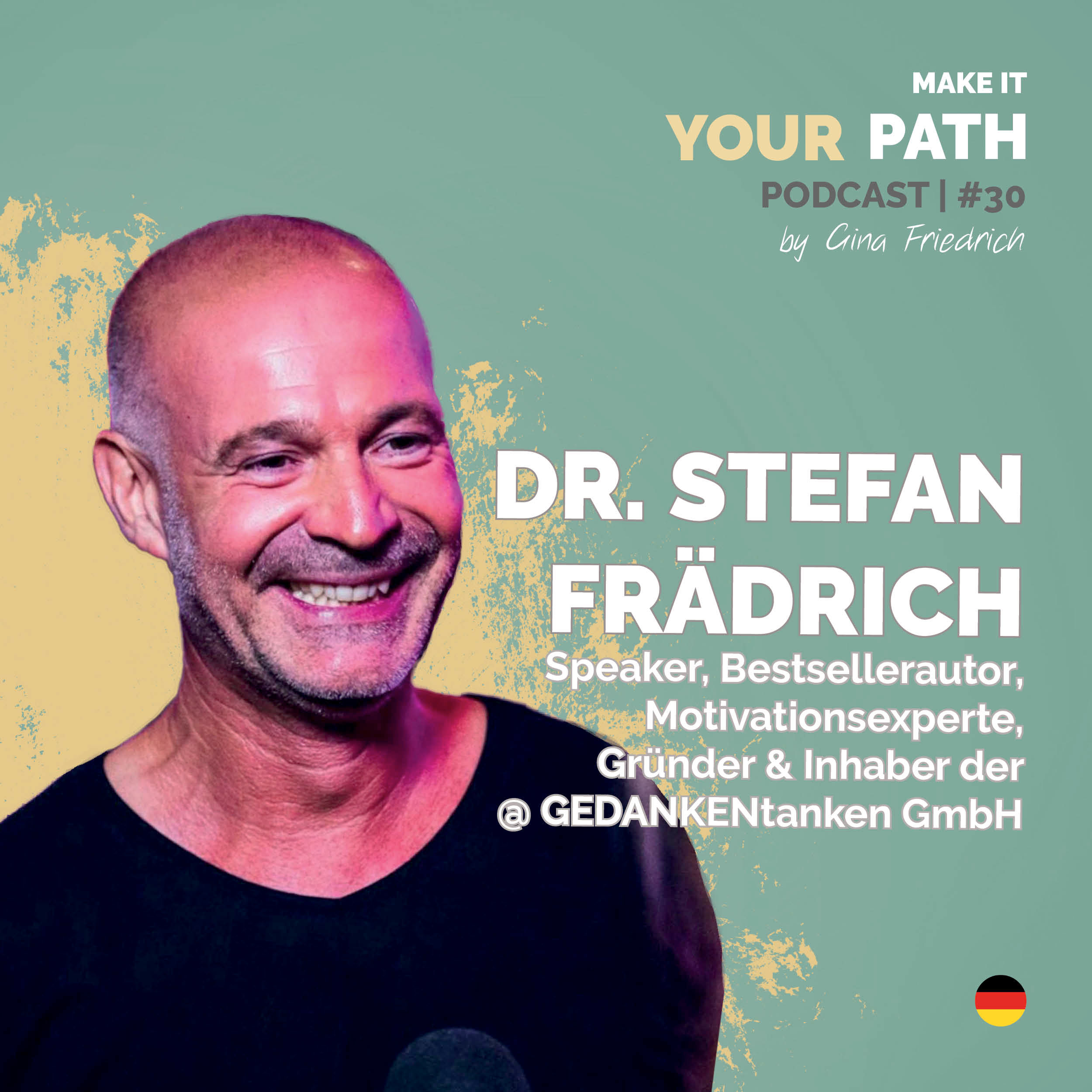 #30 Dr. Stefan Frädrich | Es sind nicht die Entscheidungen, die schwerfallen – es sind meist die Wege dorthin
