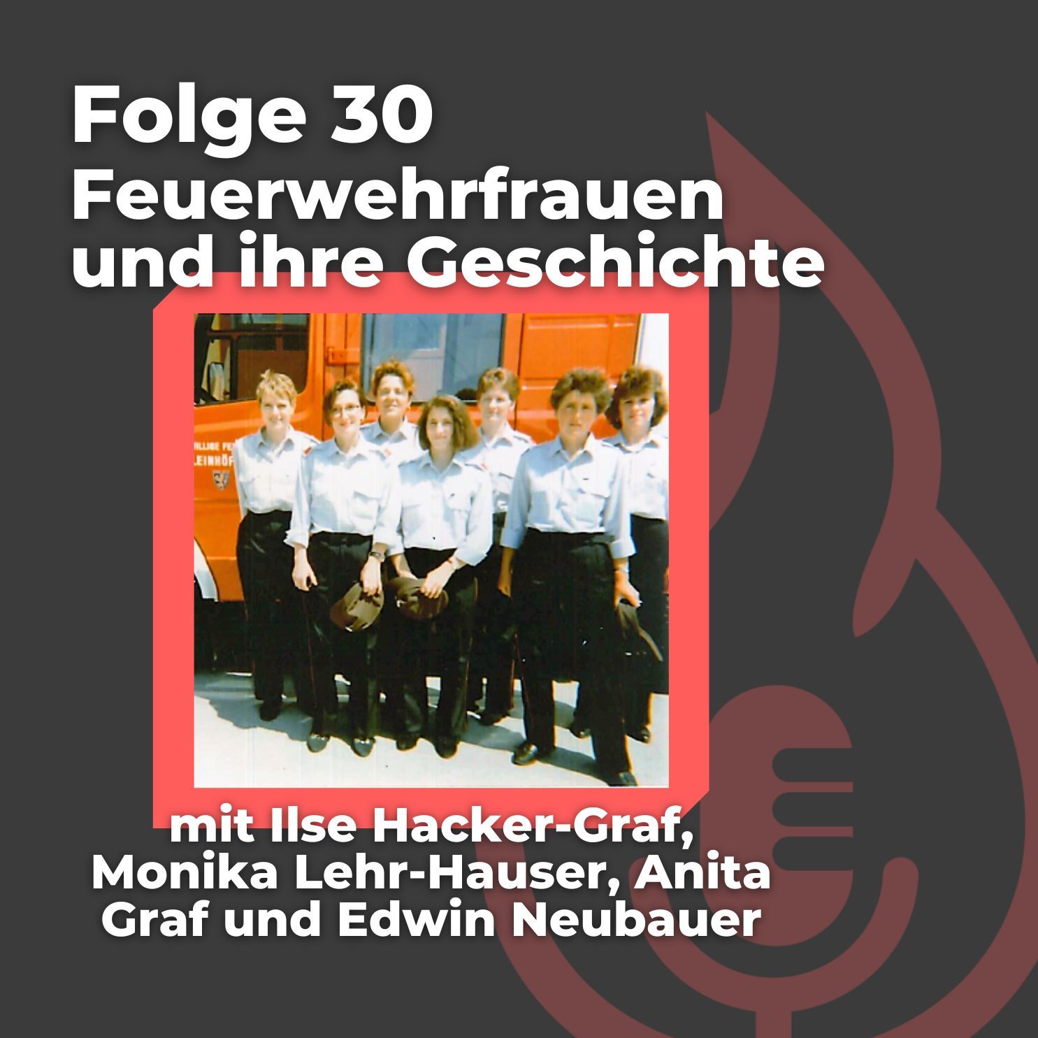#30: Feuerwehrfrauen und ihre Geschichte